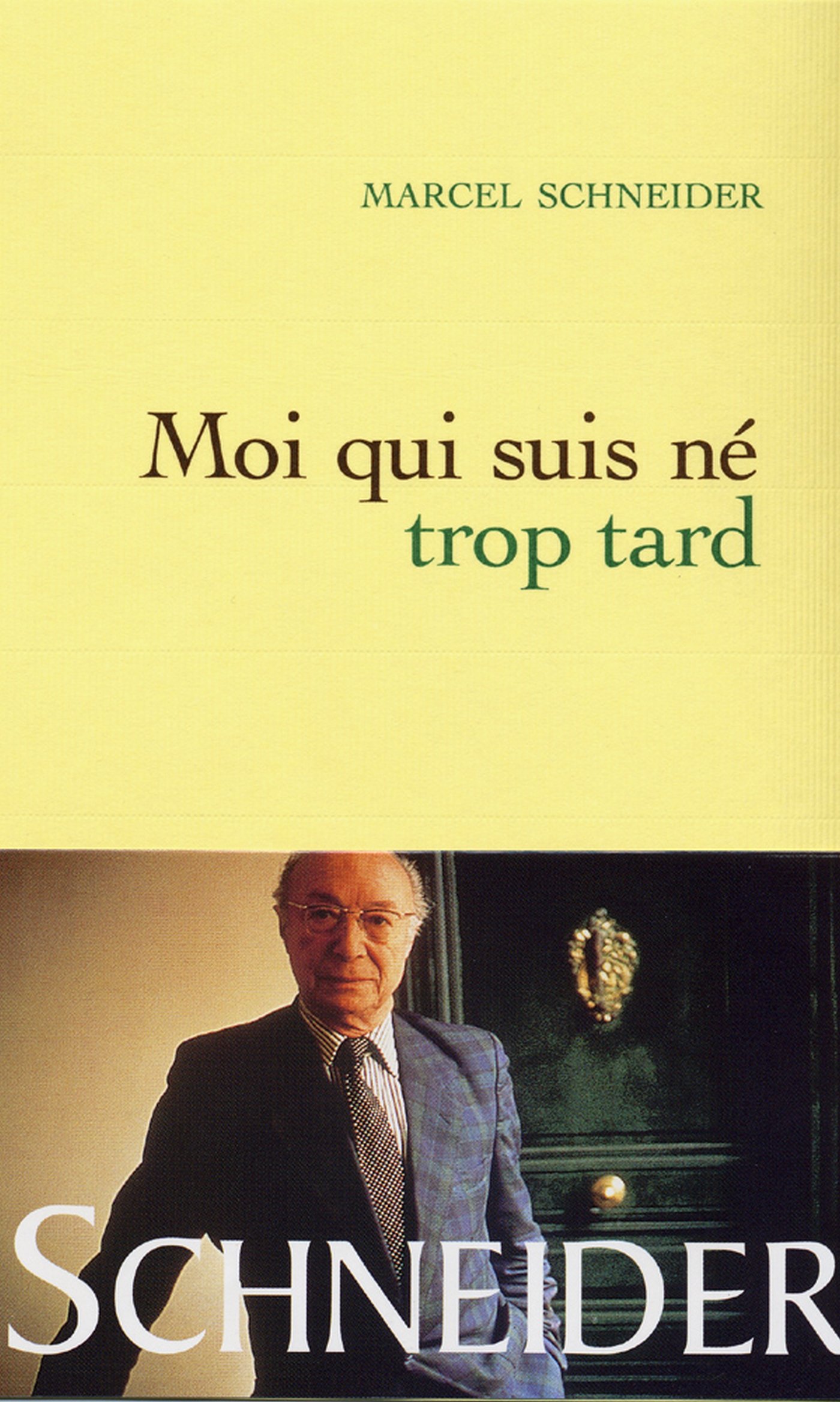 Moi qui suis né trop tard (French Edition)