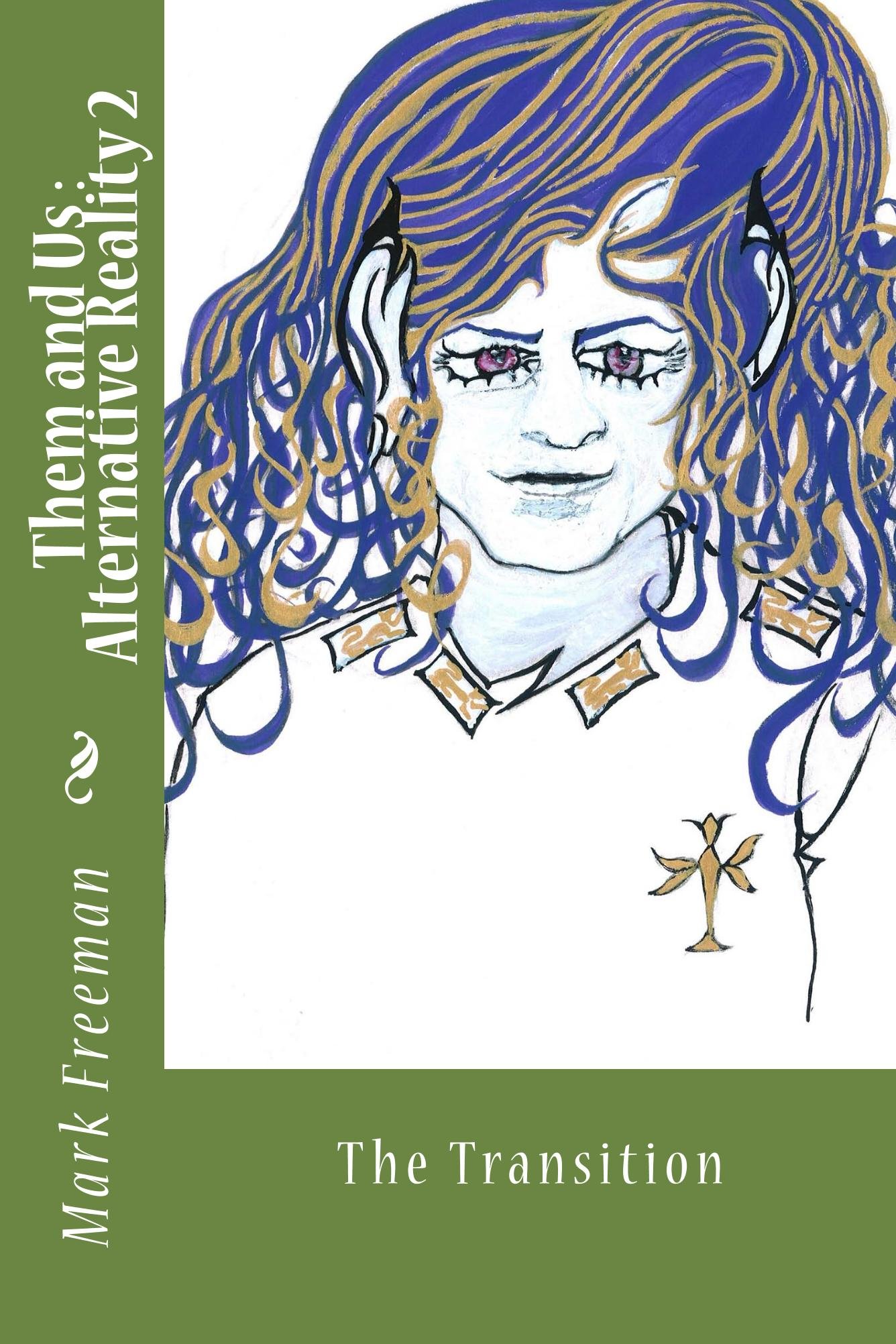 Them and Us : Alternative Reality 2: The Transition