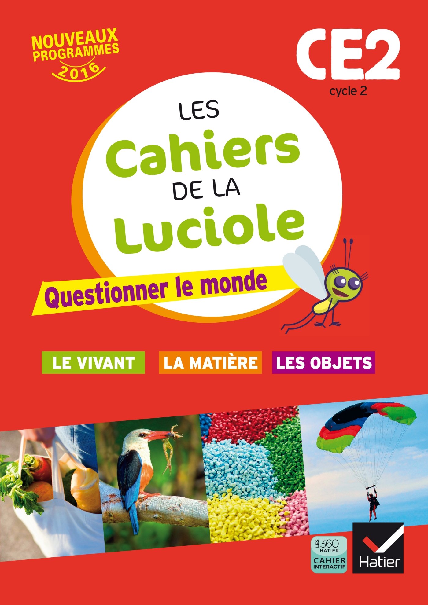 Les cahiers de la luciole (Sciences primaire): Les cahiers de la Luciole CE2 Que