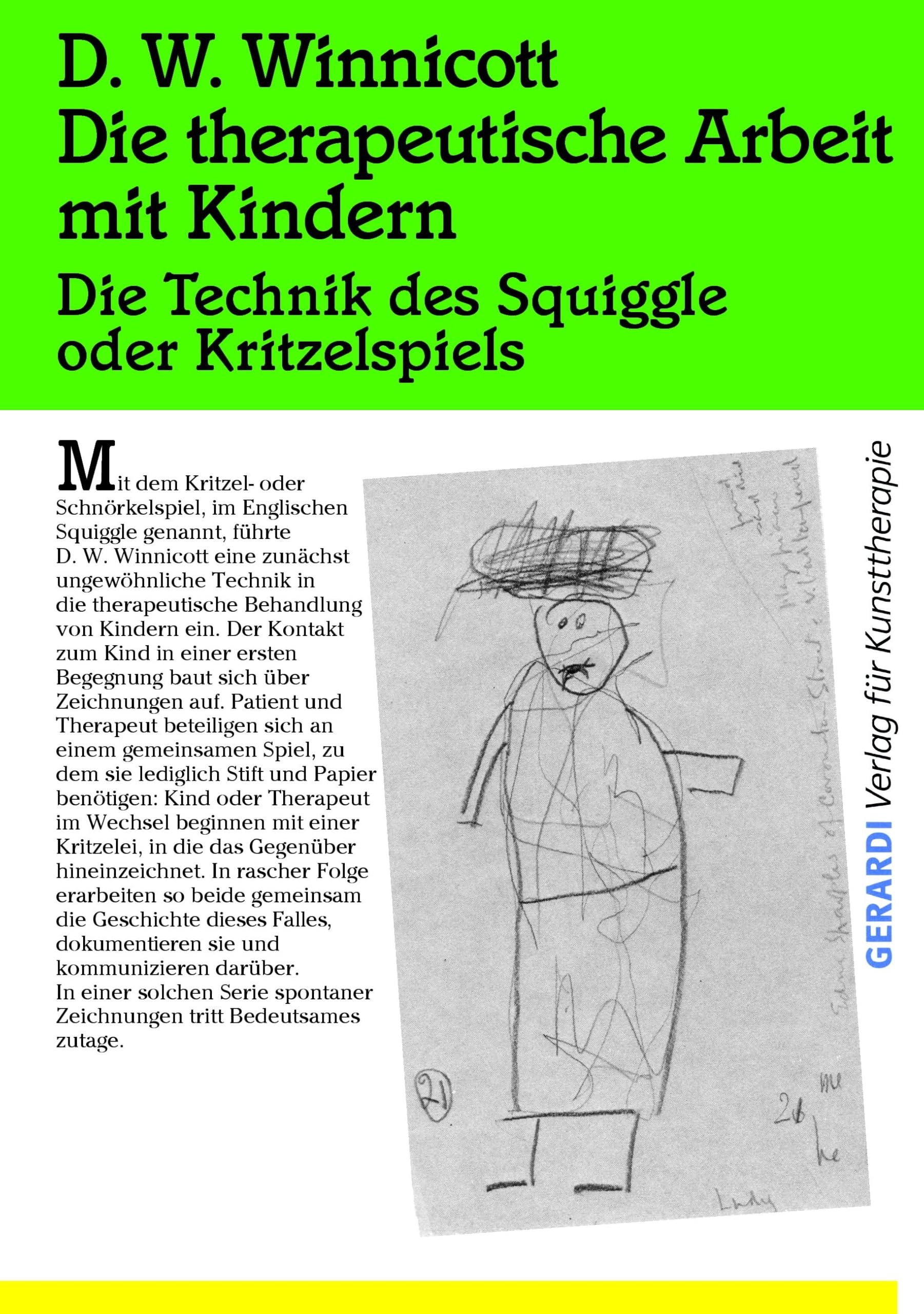 Die therapeutische Arbeit mit Kindern: Die Technik des Squiggle oder Kritzelspiels