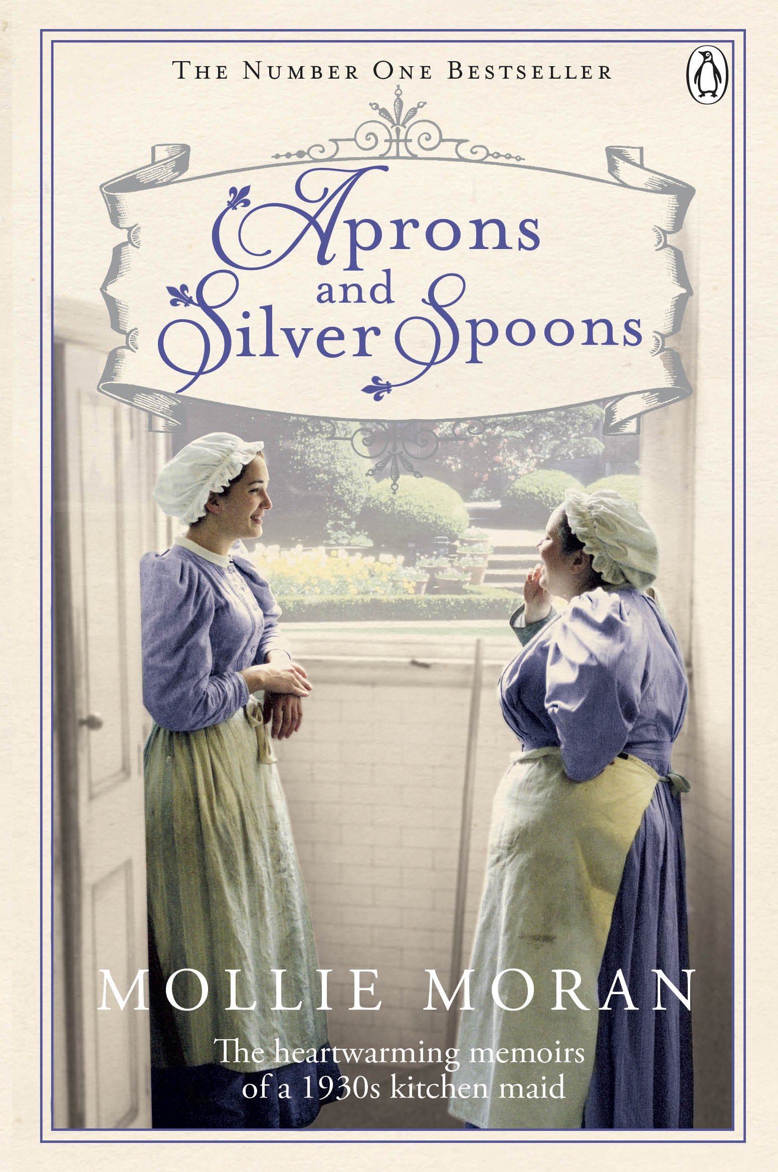 Aprons and Silver Spoons: The heartwarming memoirs of a 1930s scullery maid By
