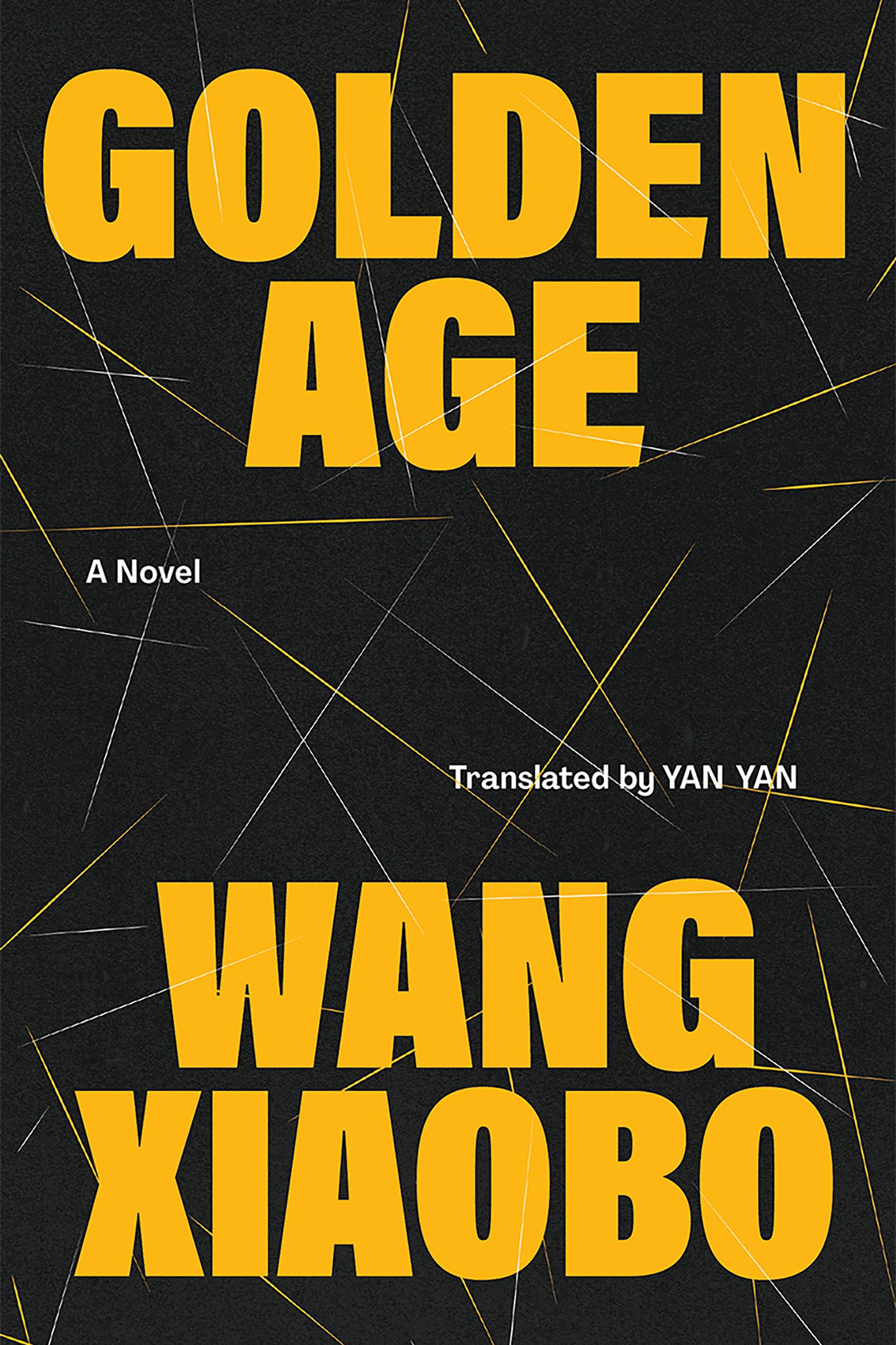 Golden Age: A Novel: Xiaobo, Wang, Yan, Yan: 9781662601217: Books