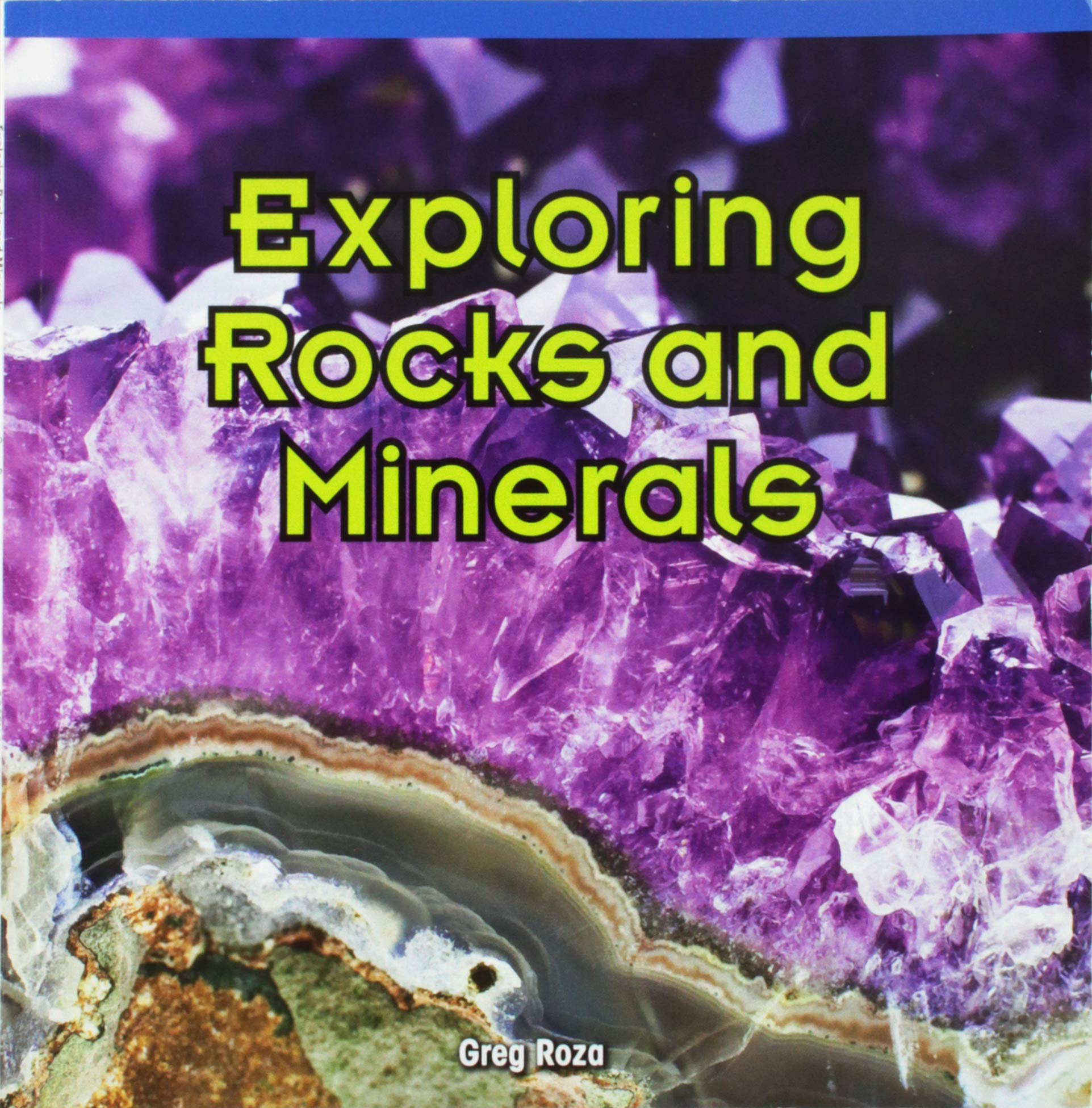Exploring Rocks and Minerals (Rosen Common Core Readers)