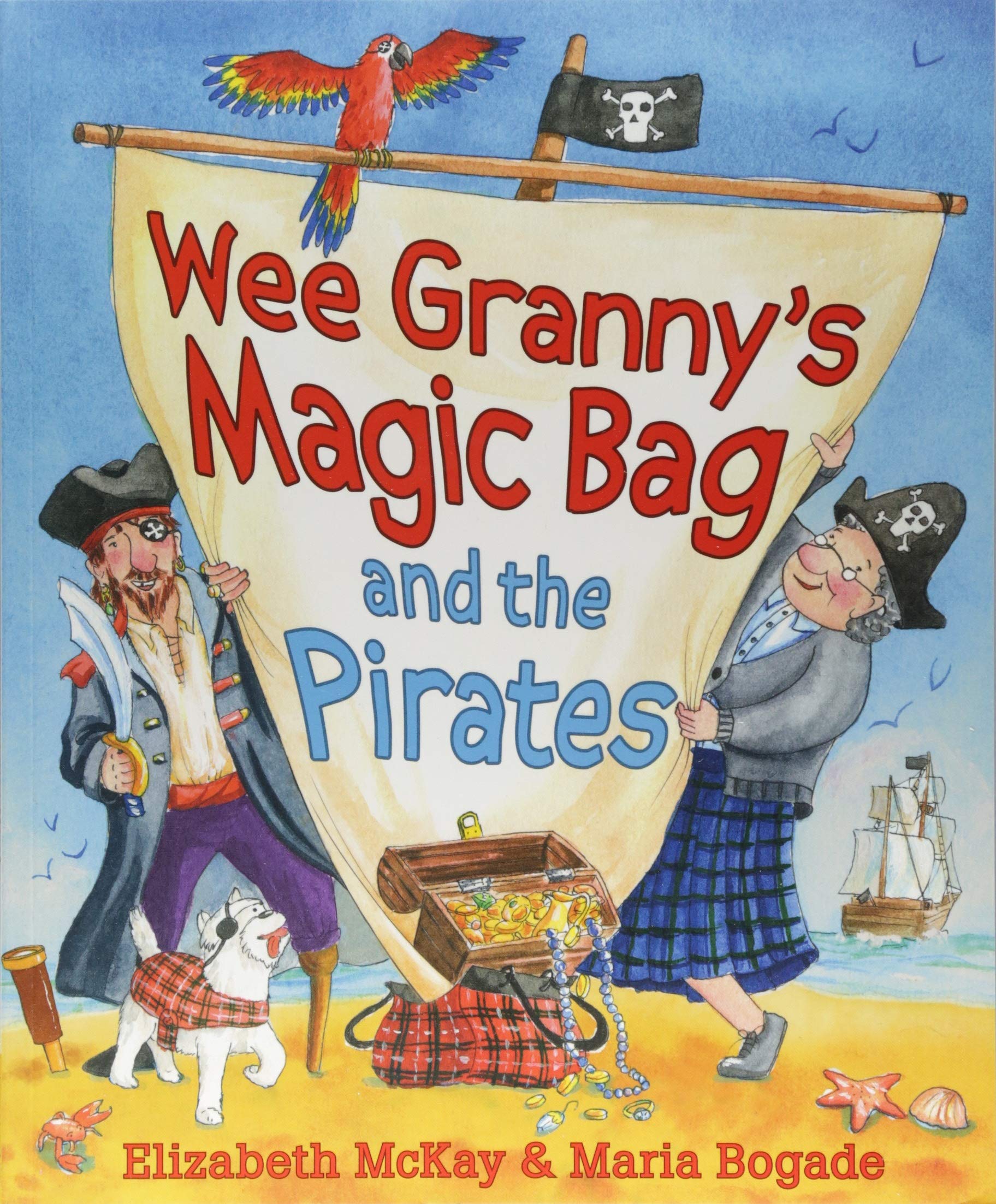 Wee Granny's Magic Bag and the Pirates: The Tiger Who Came to Tea in Scots