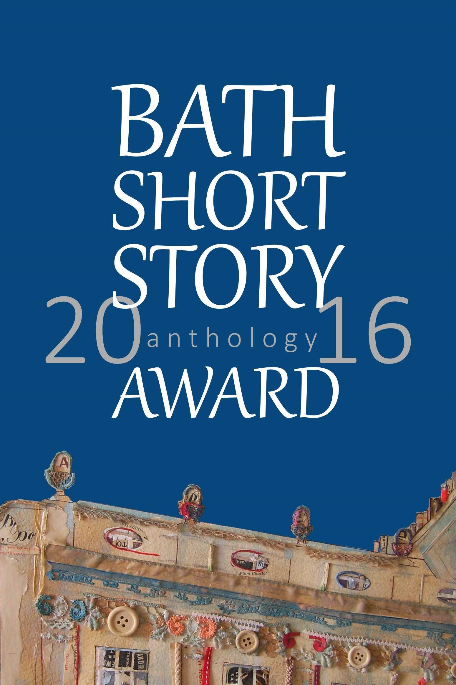 Buy Bath Short Story Award Anthology 2016 — BookShops.in