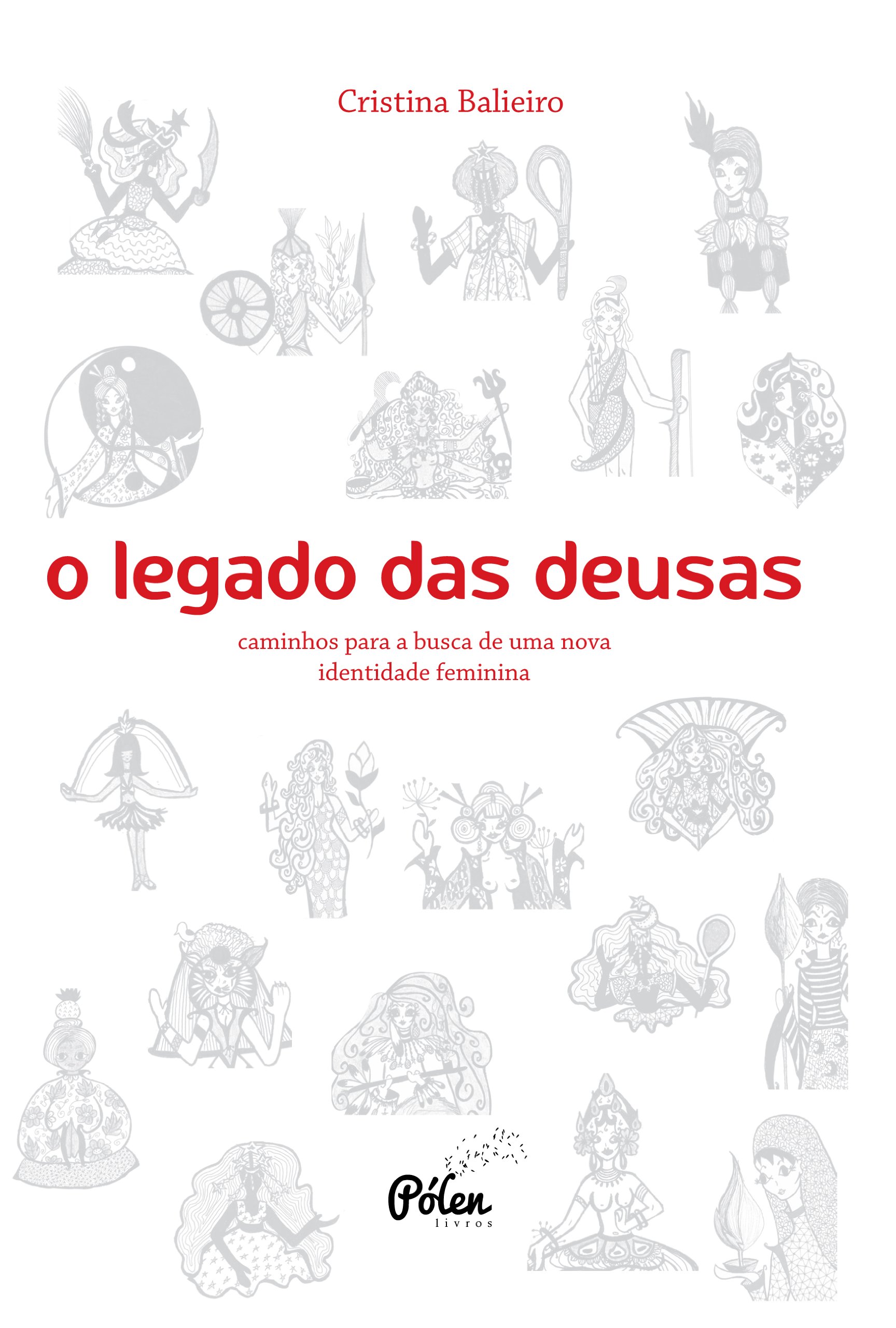 O legado das deusas (Portuguese Edition)