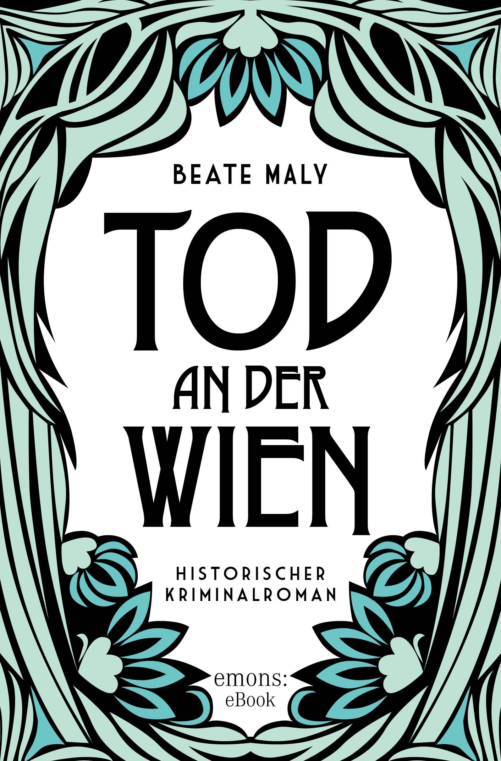 Tod an der Wien: Mysteriöser Todesfall im Wiener Fasching. Ein atmosphärischer Krimi im Glanz der 1920er Jahre – Historischer Kriminalroman (Ernestine Kirsch und Anton Böck 2)