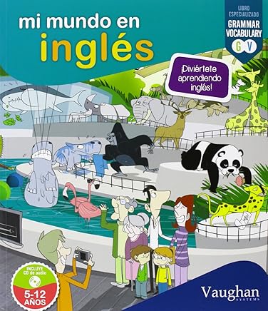 Mi mundo en inglés: Diviértete aprendiendo inglés Libros,Guías de estudio y repaso