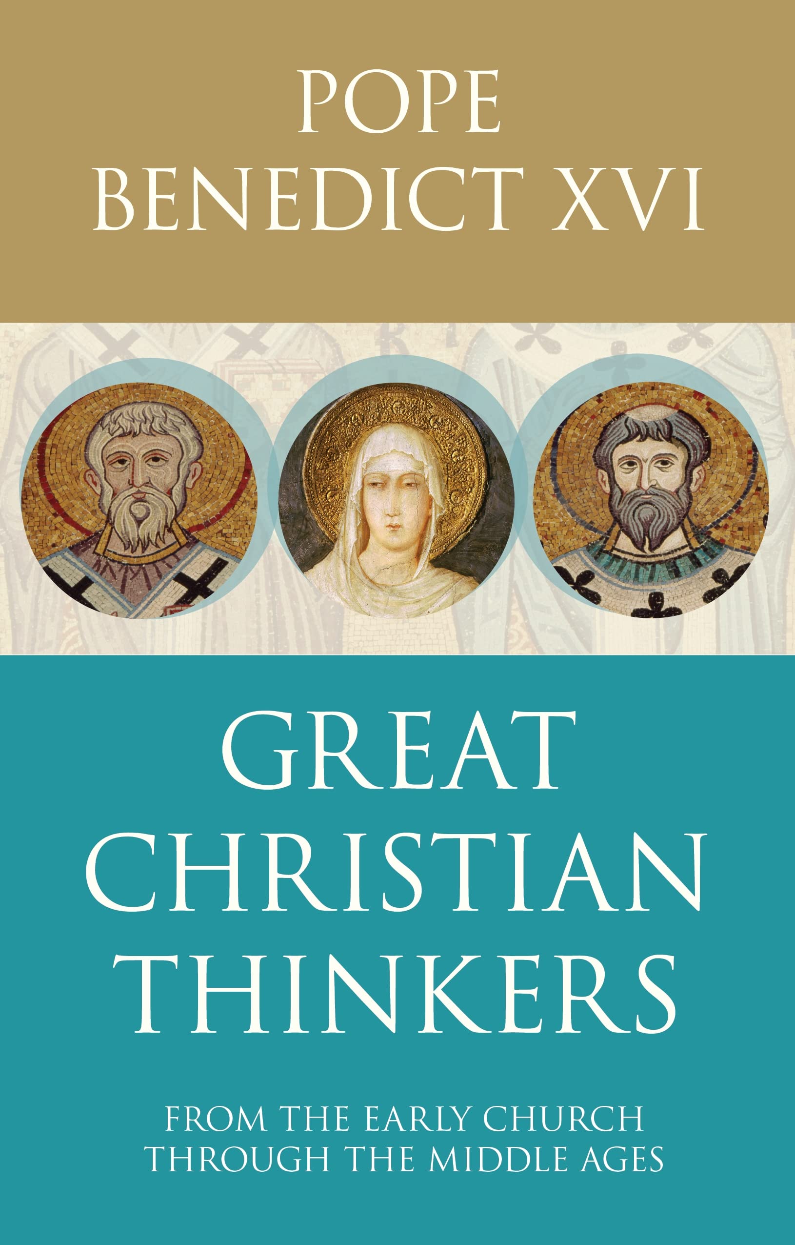 Great Christian Thinkers From Clement To Scotus by Benedict XVI (Paperback Book)