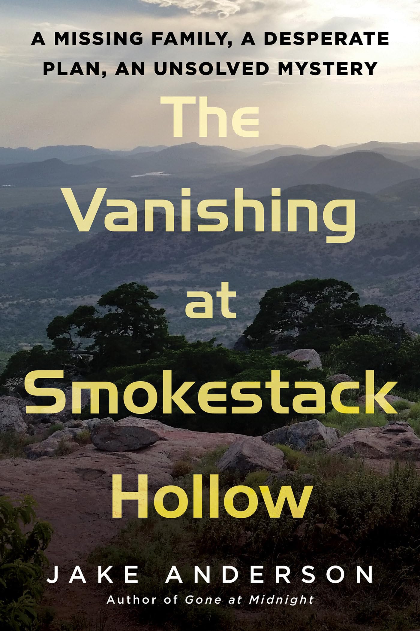 The Vanishing at Smokestack Hollow by Jake Anderson HARDBACK 9780806542478