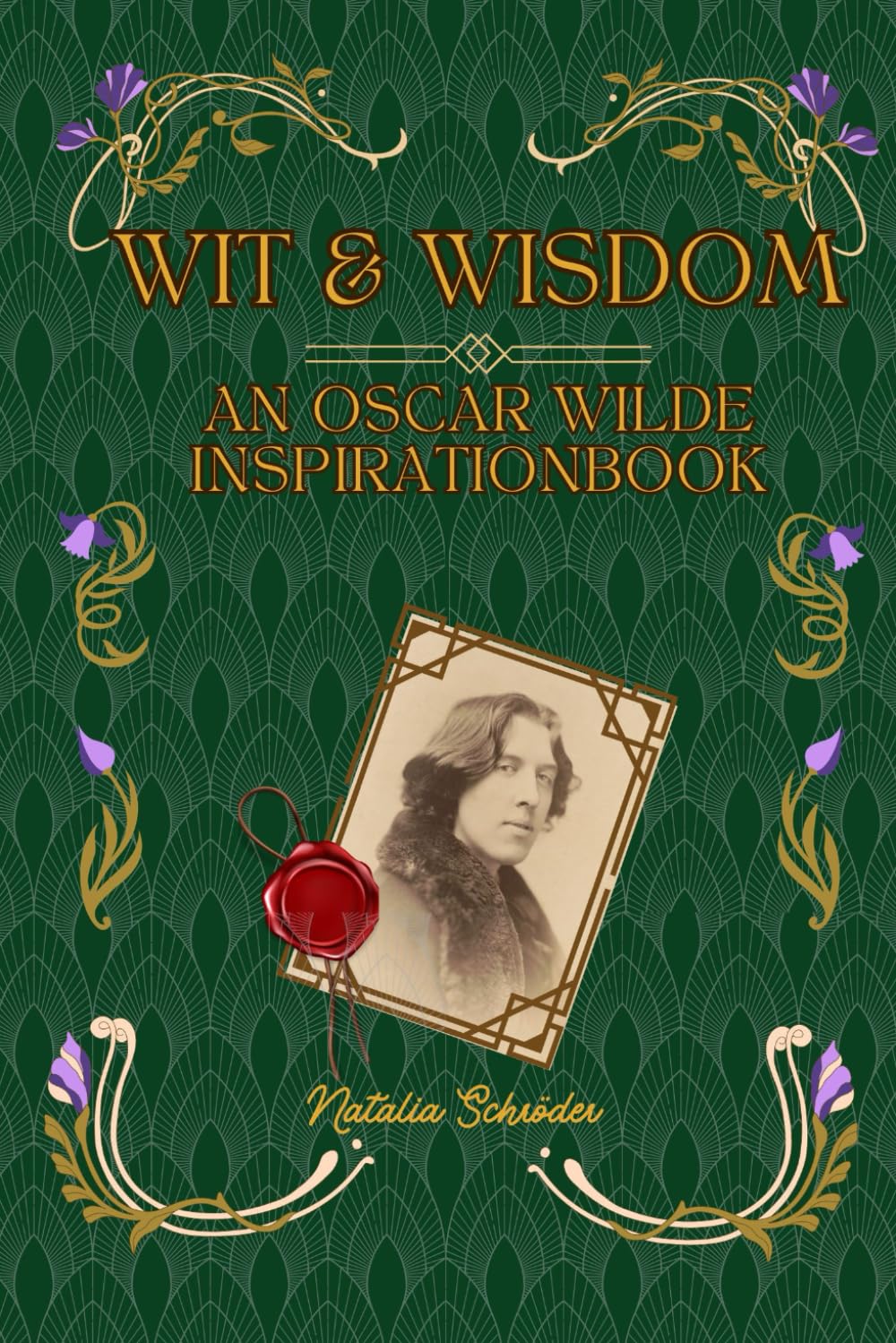 Wit & Wisdom: An Oscar Wilde Inspirationbook