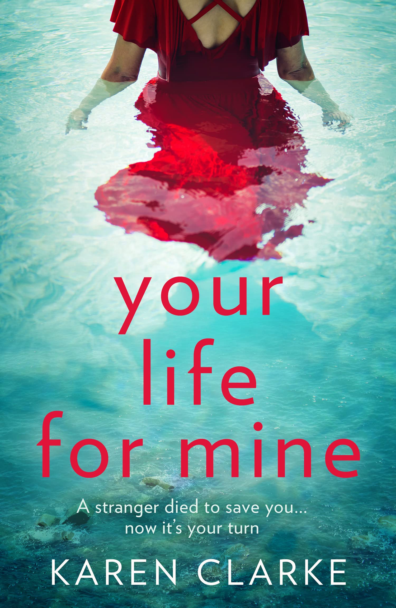 YOUR LIFE FOR MINE: An absolutely gripping psychological thriller with a twist you won’t see coming!