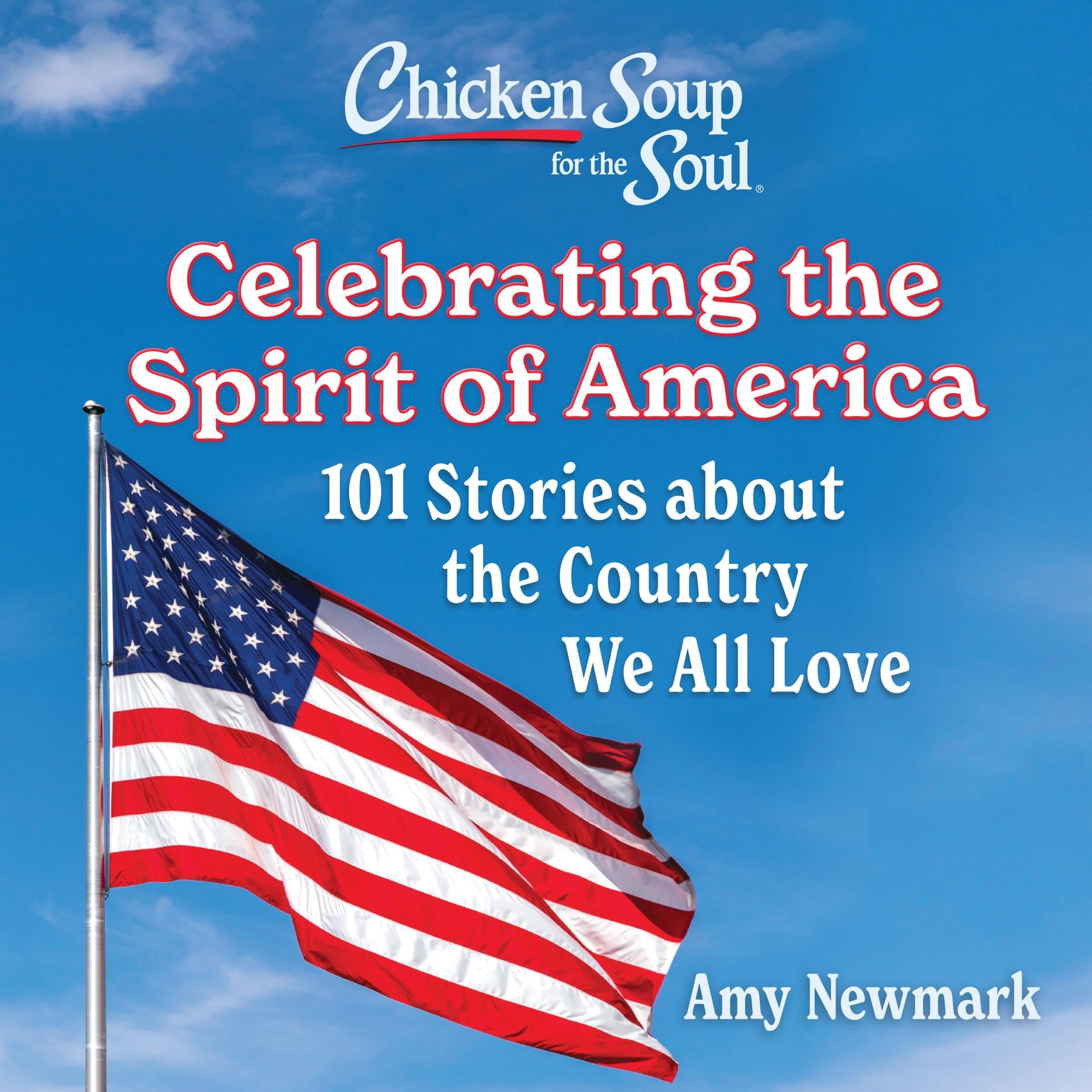 Cover art for Chicken Soup for the Soul: Celebrating the Spirit of America