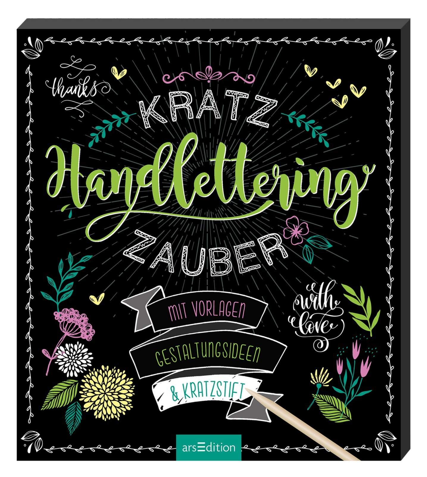 Kratzzauber Handlettering: Mit Vorlagen, Gestaltungsideen & Kratzstift (Malprodukte für Erwachsene)