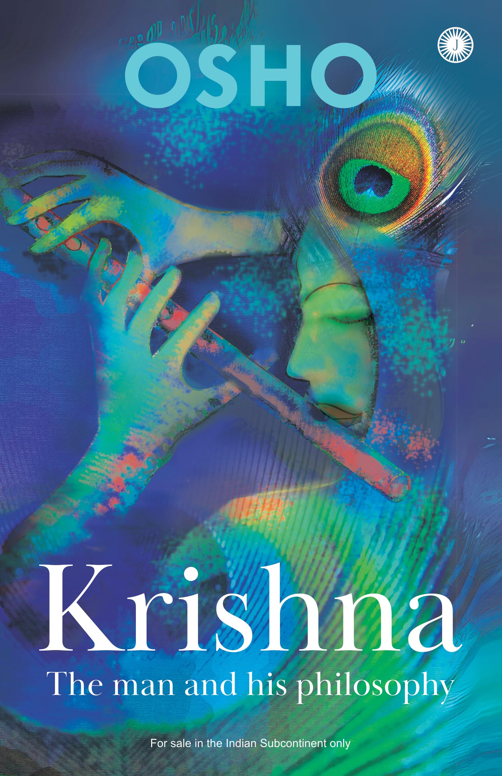Krishna: The Man and His Philosophy: The Man & His Philosophy