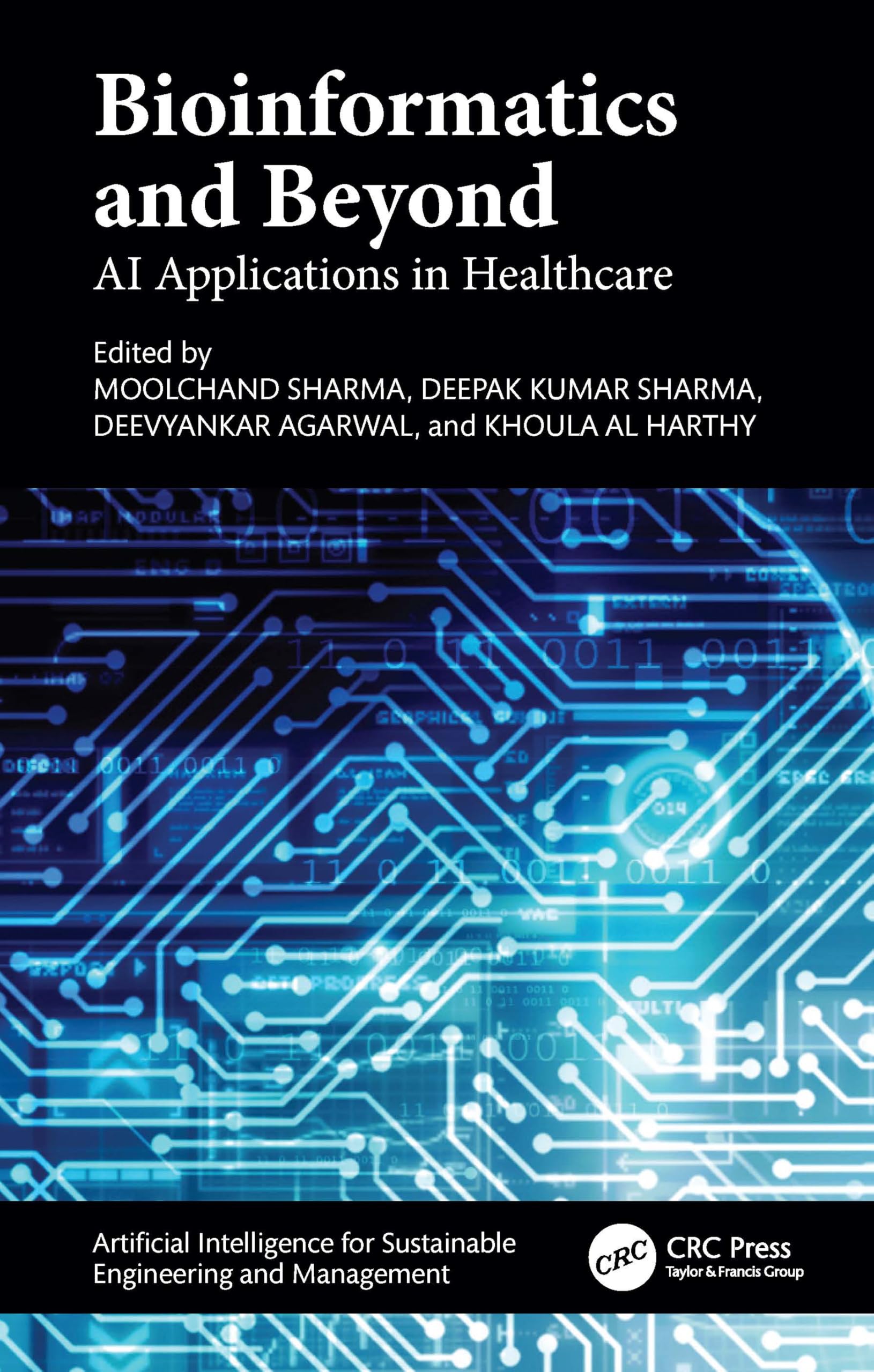 Bioinformatics and Beyond: AI Applications in Healthcare (Artificial Intelligence for Sustainable Engineering and Management)