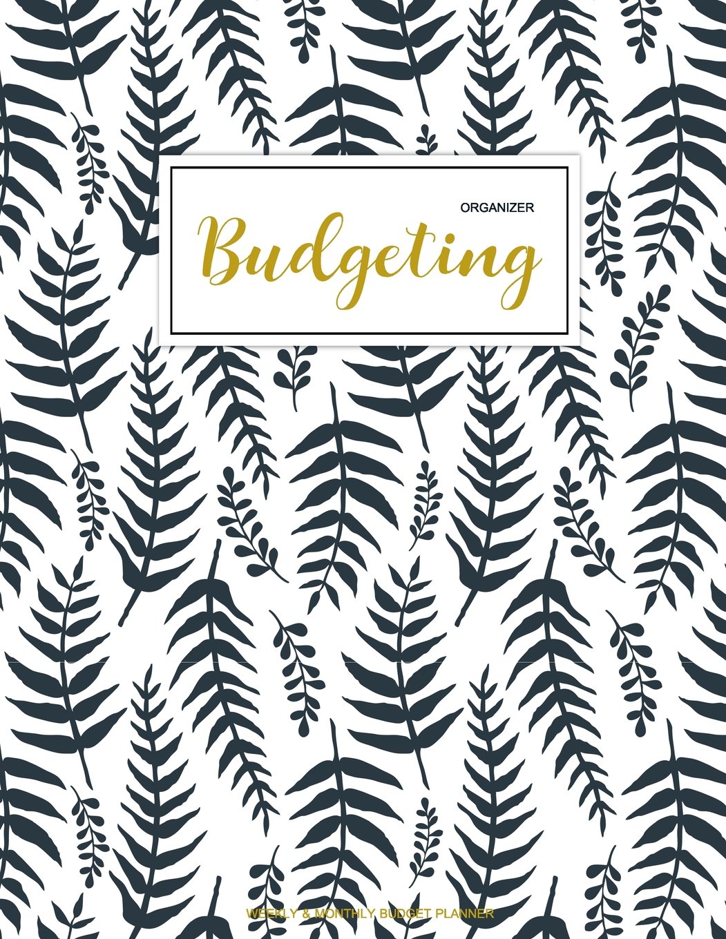 Budgeting Organizer: Finance Monthly & Weekly Budget Planner Expense Tracker Bill Organizer Journal Notebook | Budget Planning | Budget Worksheets ... Volume 1 (Expense Tracker Budget Planner)