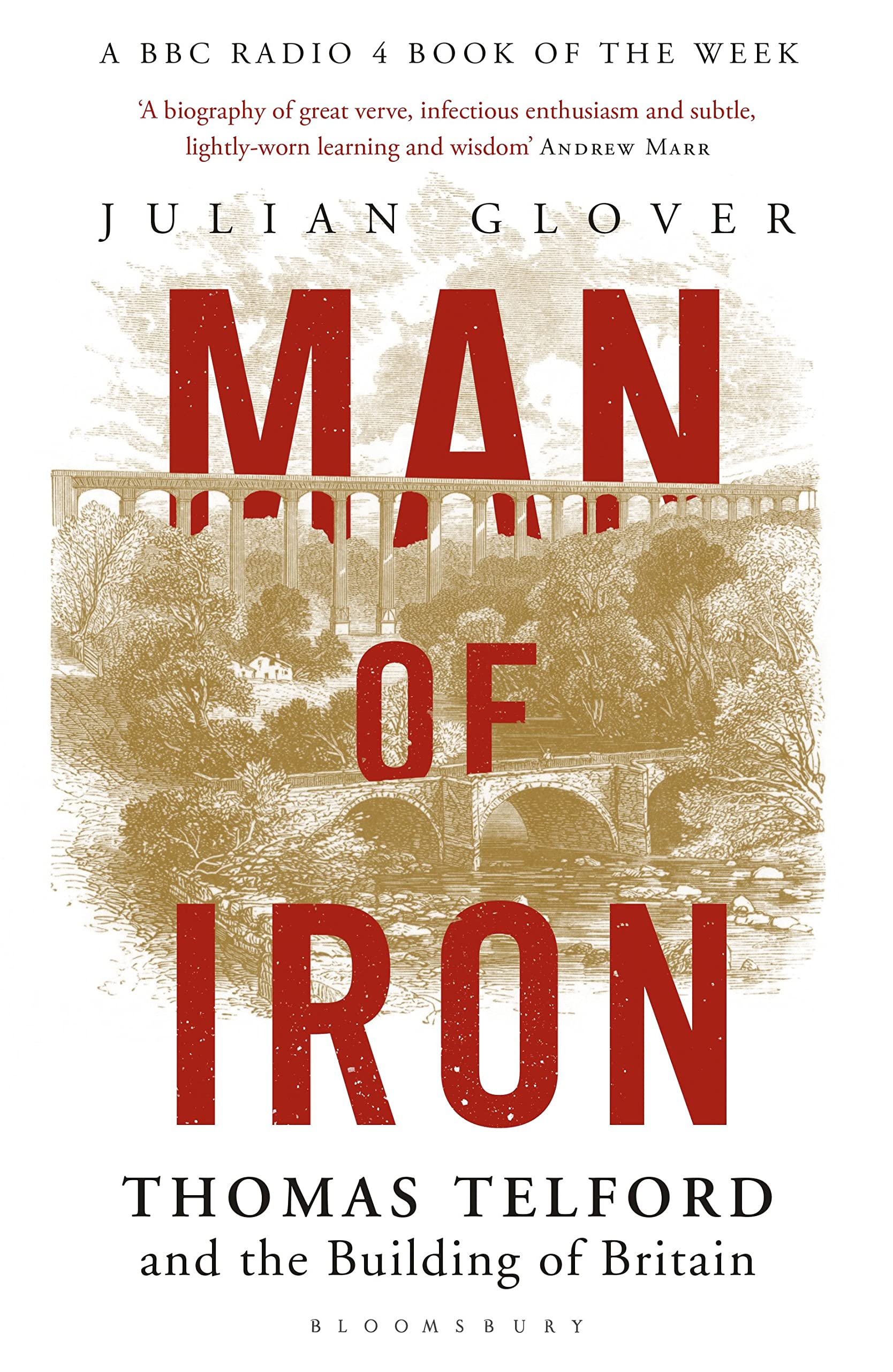 Man of Iron: Thomas Telford and the Building of Britain : Julian Glover