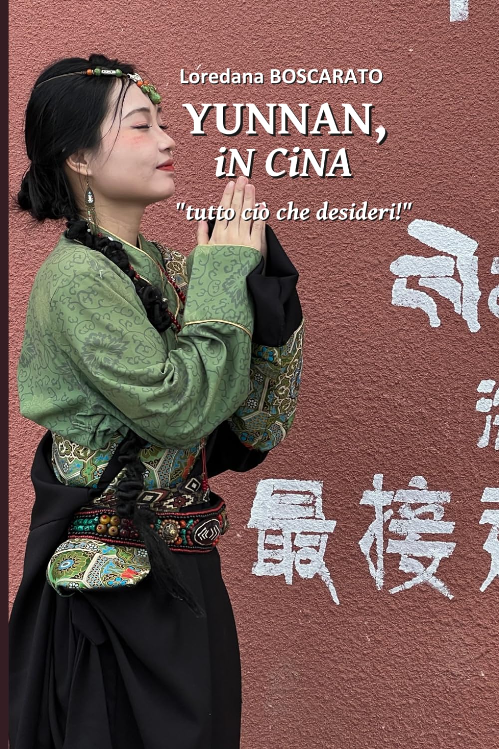 Yunnan, in Cina: Tutto ciò che desideri! (VadoInGiro)