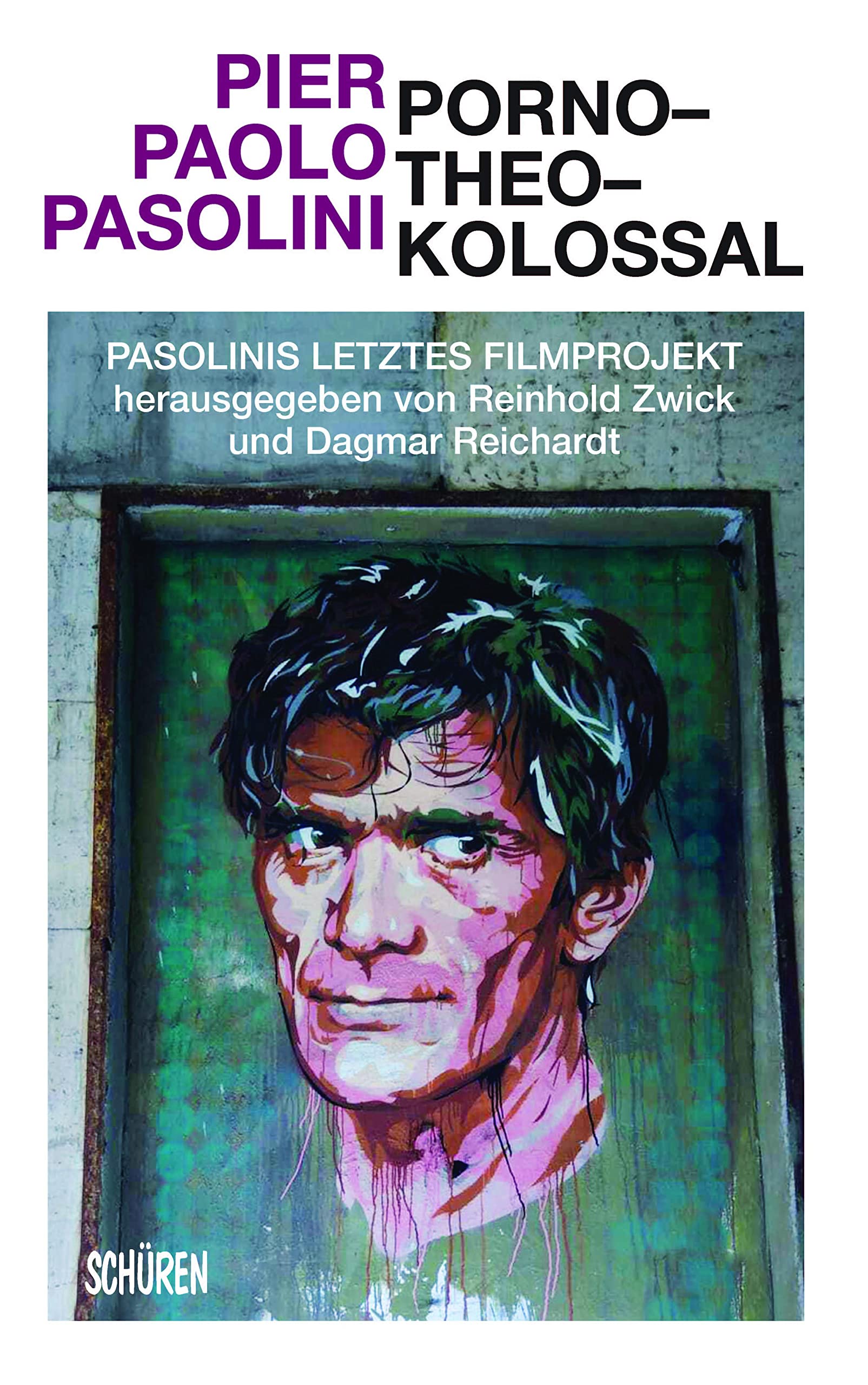 Porno-Theo-Kolossal Pasolini livre d archive sur le cinema italien d avant garde