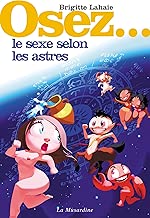 Download Osez le sexe selon les astres PDF