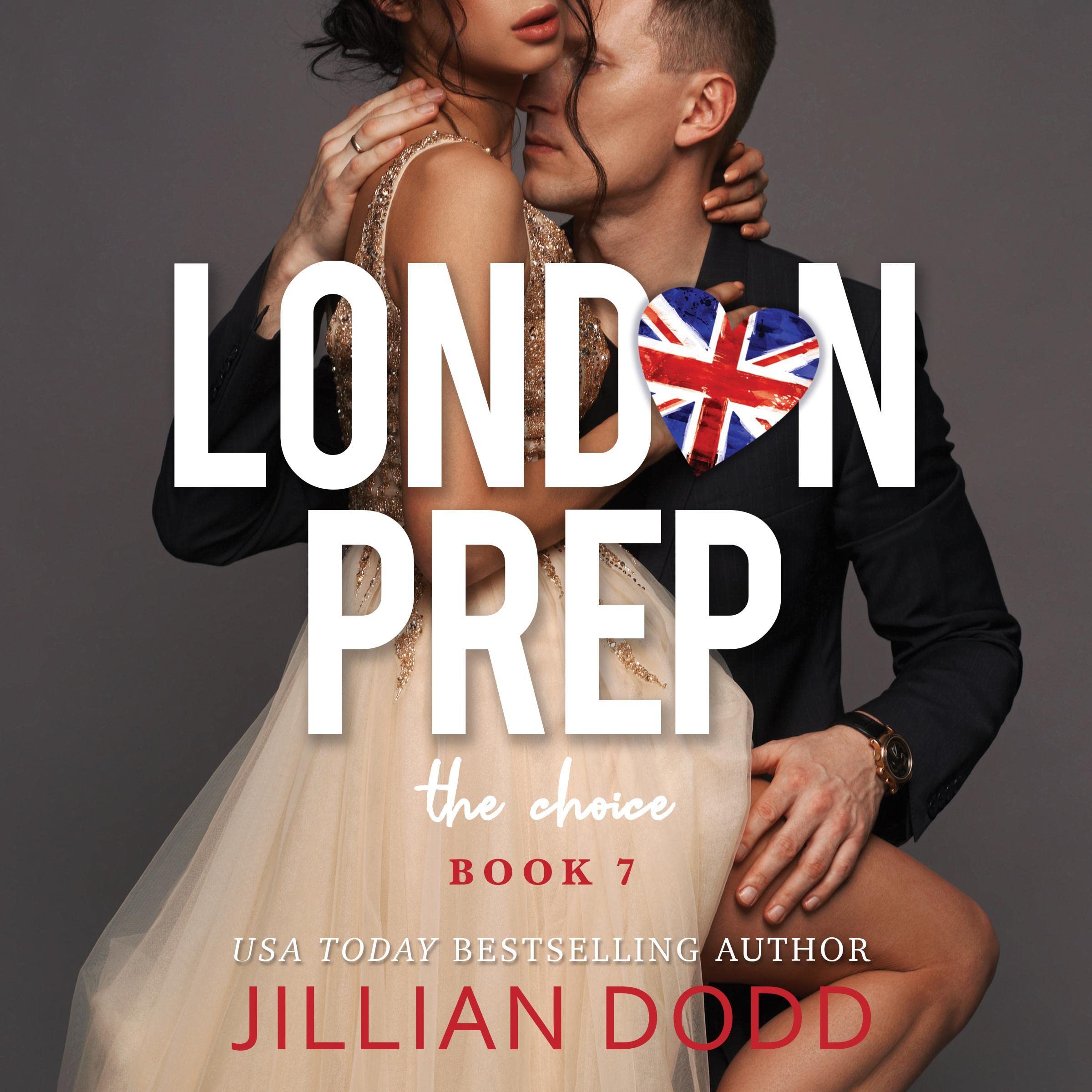 Cover art for The Choice: London Prep, Book 7