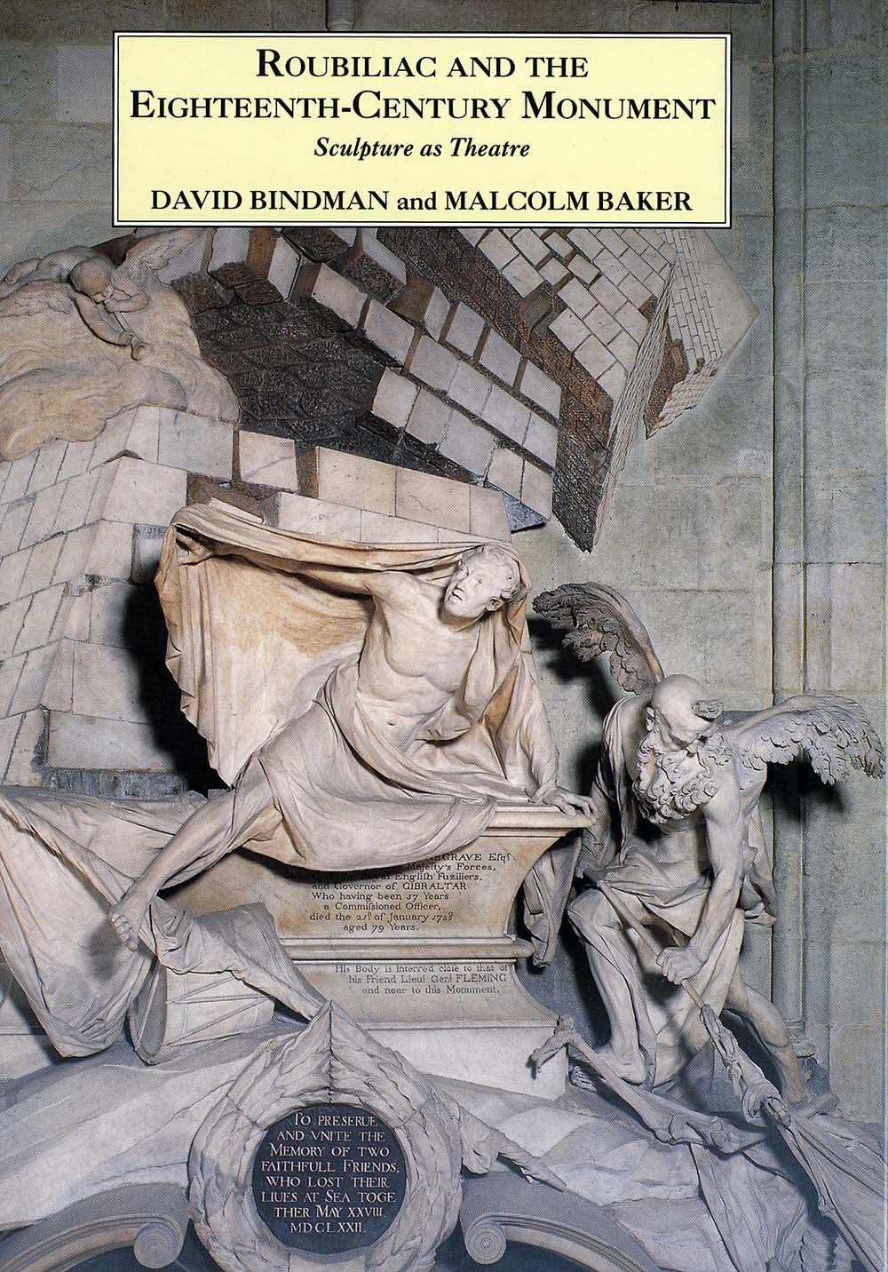 Roubiliac & the Eighteenth–Century Monument – Sculpture as Theatre