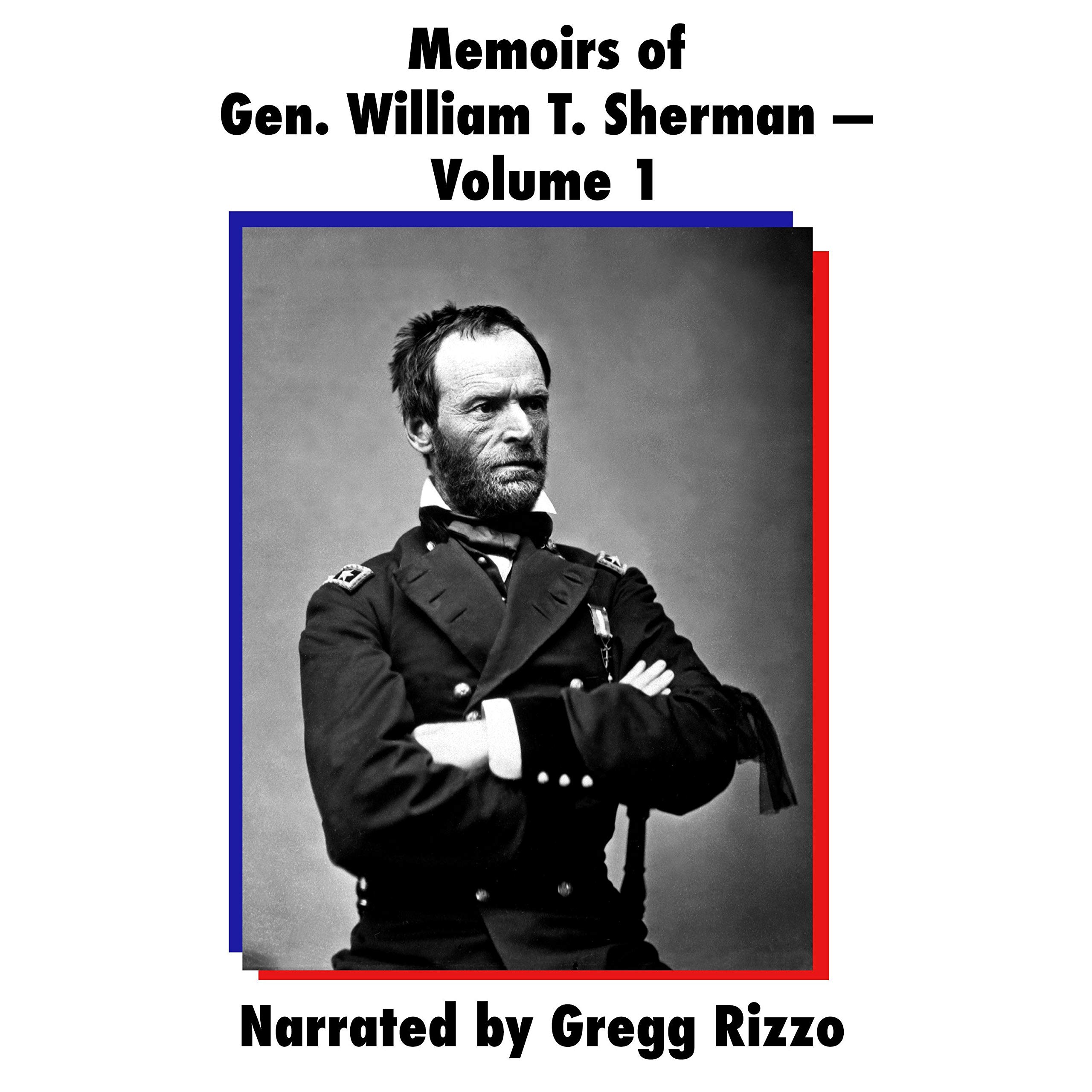 Memoirs of Gen. William T. Sherman, Volume 1