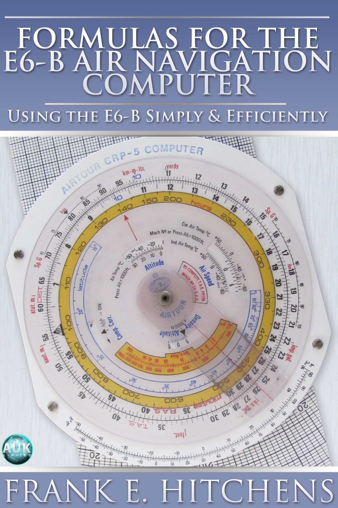 Formulas for the E6-B Air Navigation Computer Kindle Edition