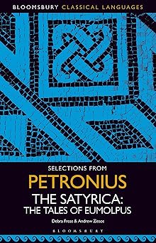 Selections from Petronius, The Satyrica: The Tales of Eumolpus (Bloomsbury Classical Languages)-Wow! eBook