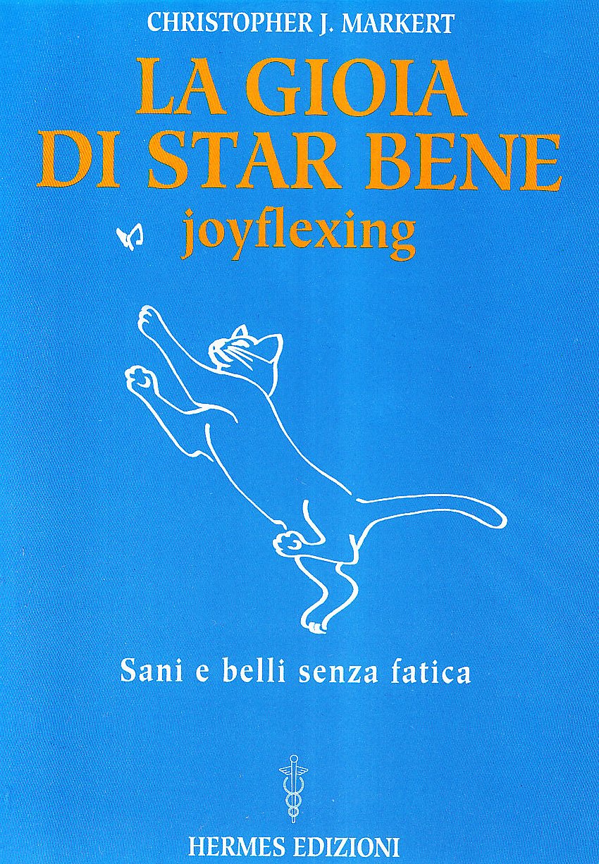 La Gioia Di Star Bene. Joyflexing. Sani E Belli Senza Fatica - 4