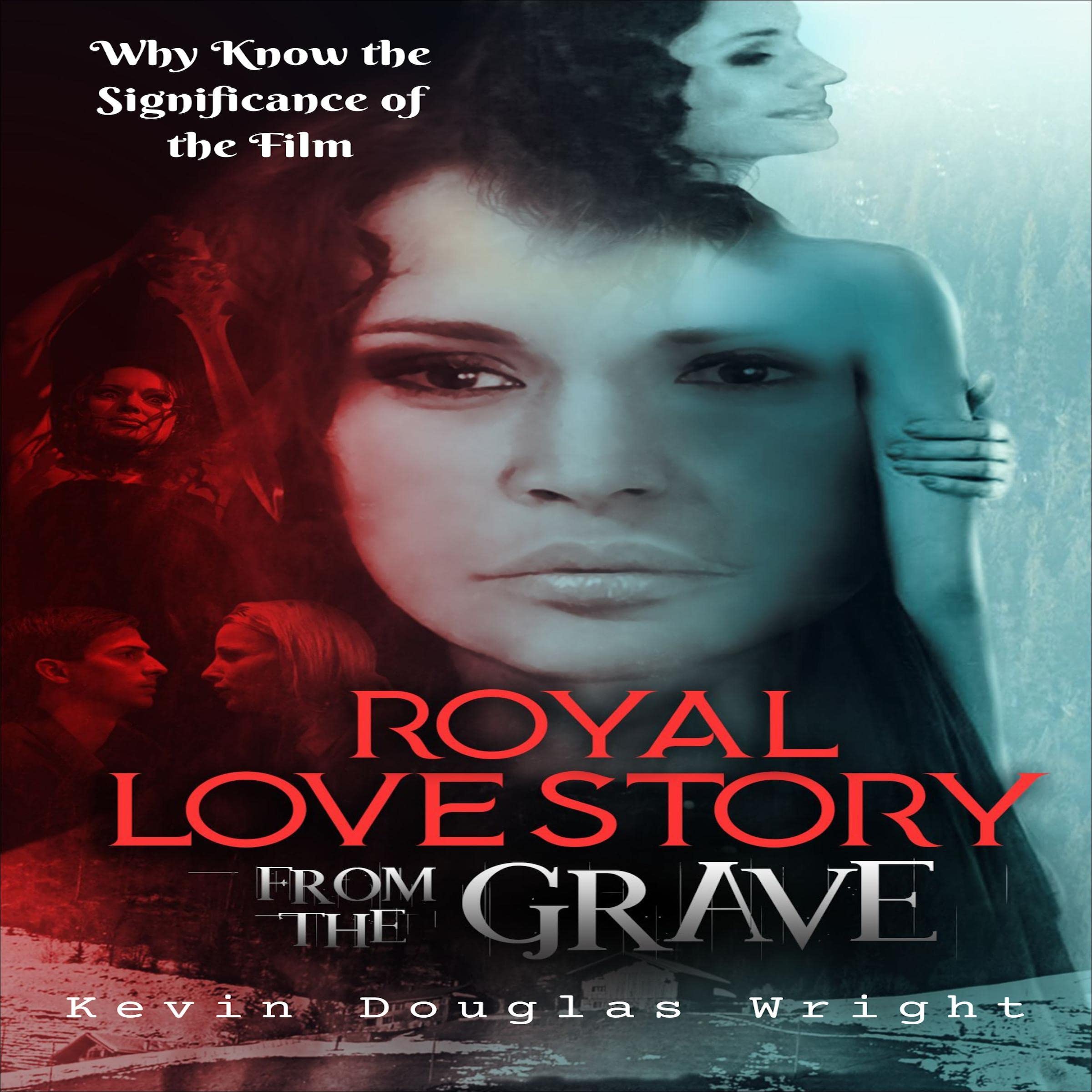 Cover art for Why Know the Significance of the Film ‘Royal Love Story from the Grave’?