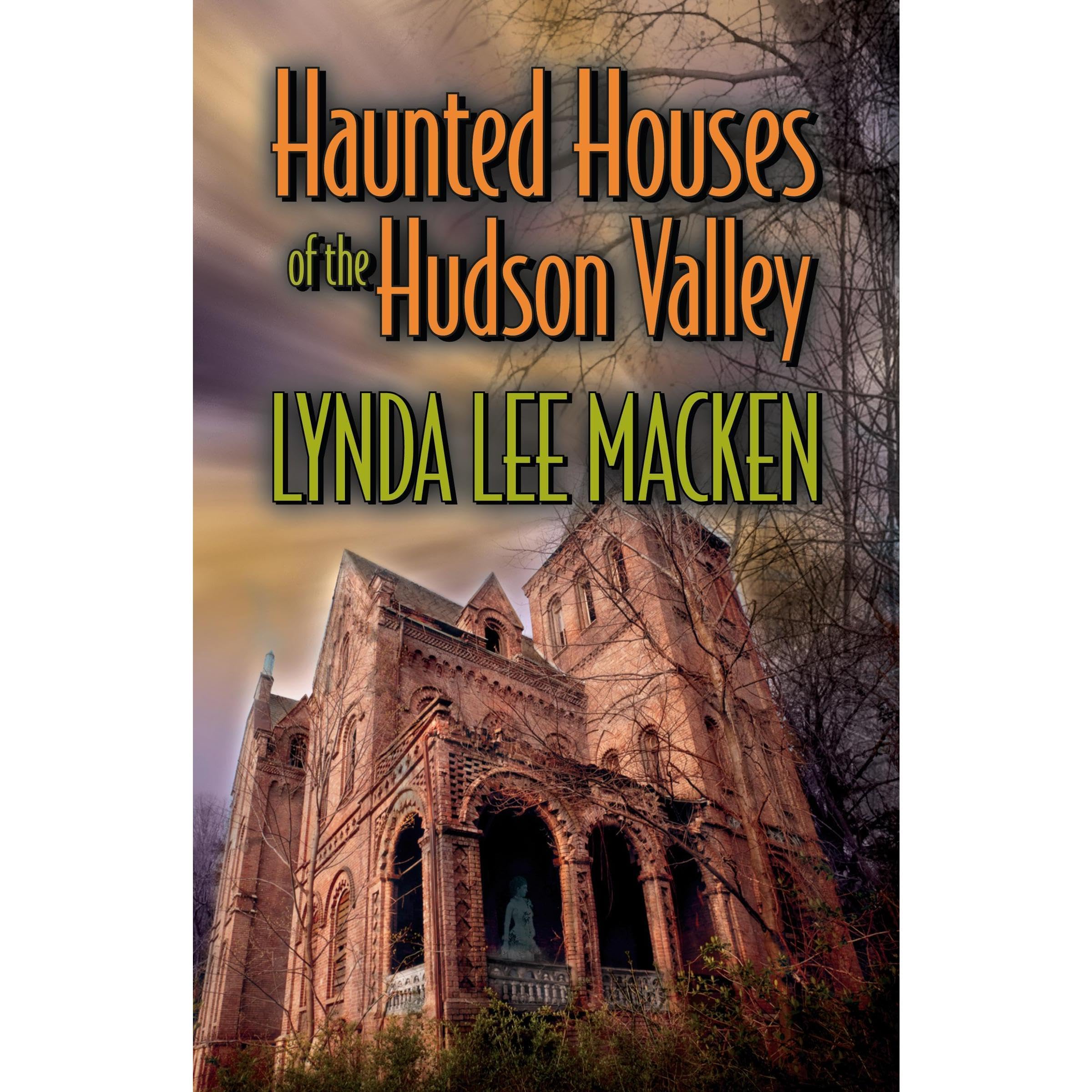 Haunted Houses of the Hudson Valley