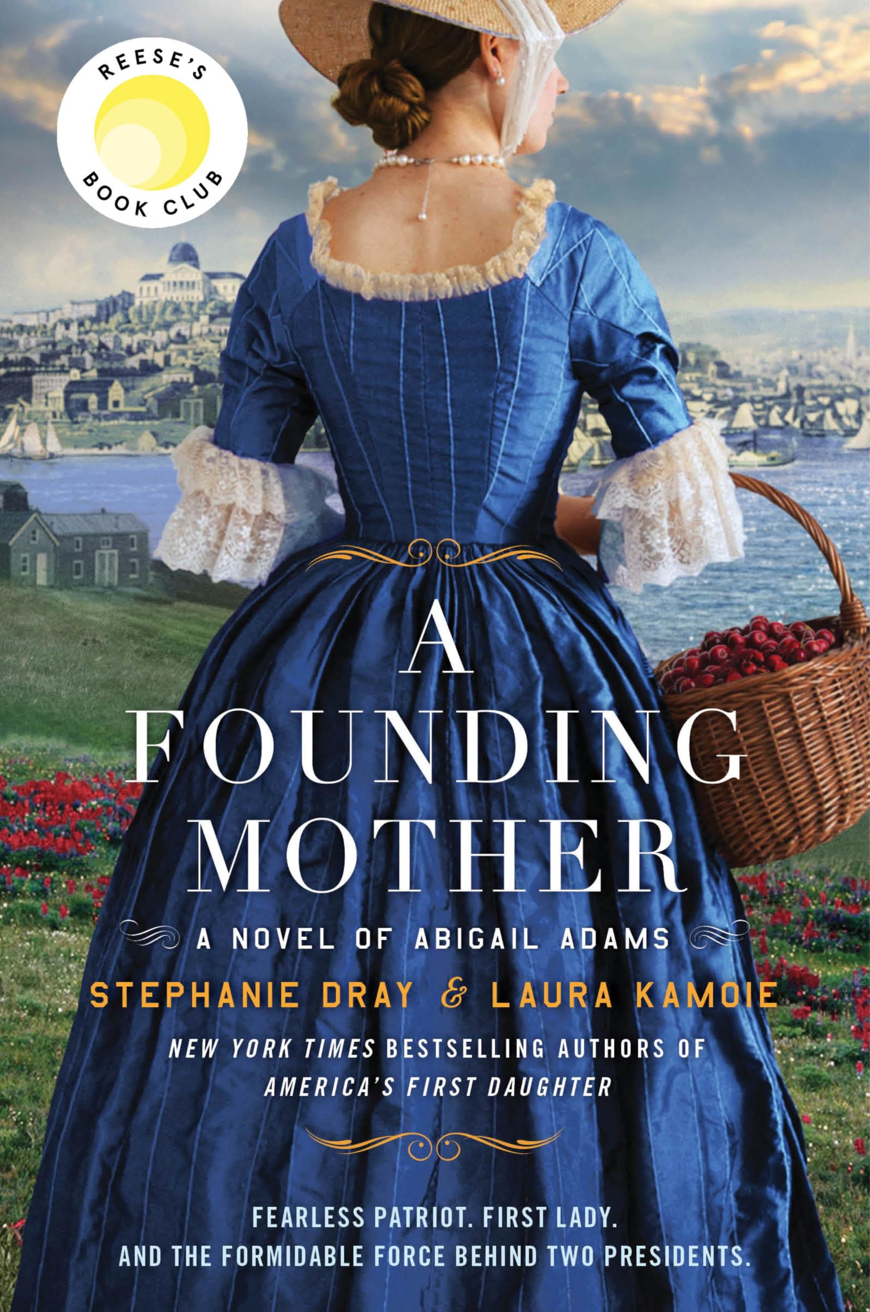 A Founding Mother: A Novel of Abigail Adams – A Historical Novel of the Woman Who Helped Shape America from the Shadows