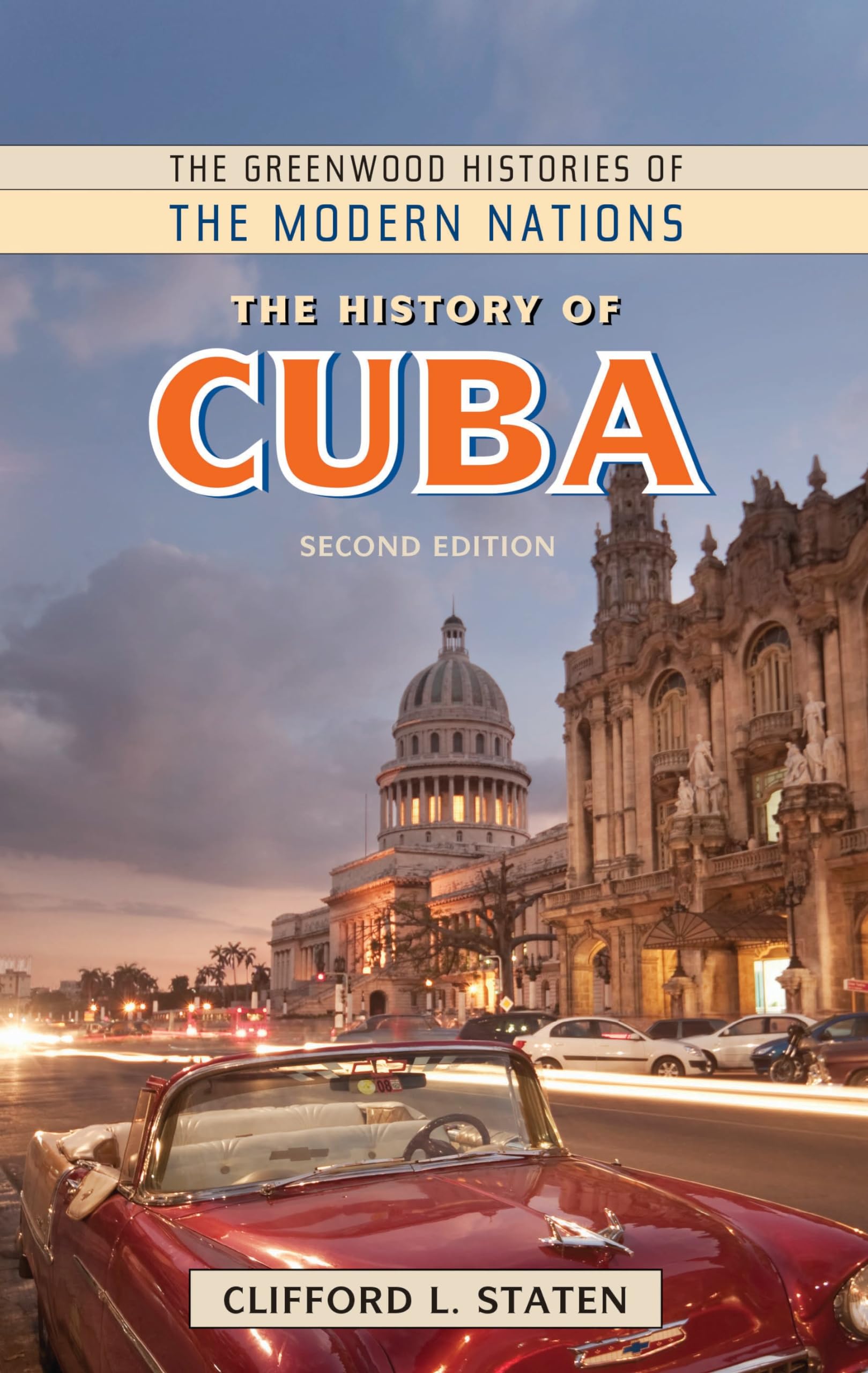 History of Cuba, The (The Greenwood Histories of the Modern Nations)
