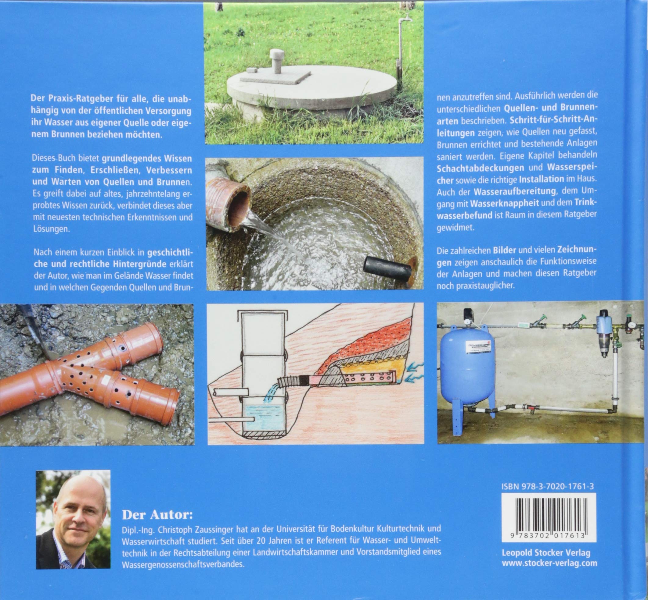 Eigenes Wasser für Haus und Hof: Wassersuche, Erschließung, Instandhaltung und Verbesserung von Quellen und Brunnen; Ein Praxis-Ratgeber