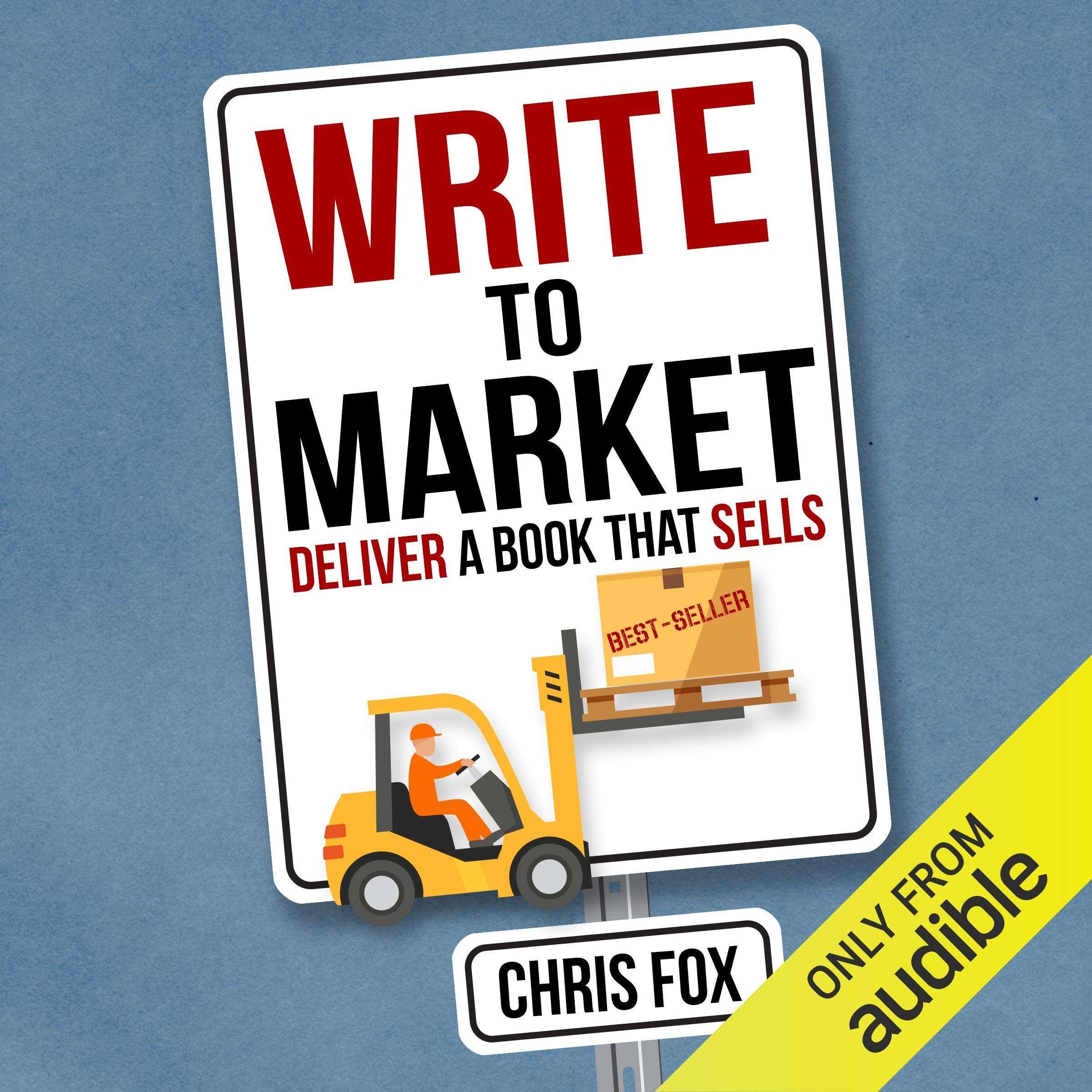 Cover art for Write to Market: Deliver a Book That Sells
