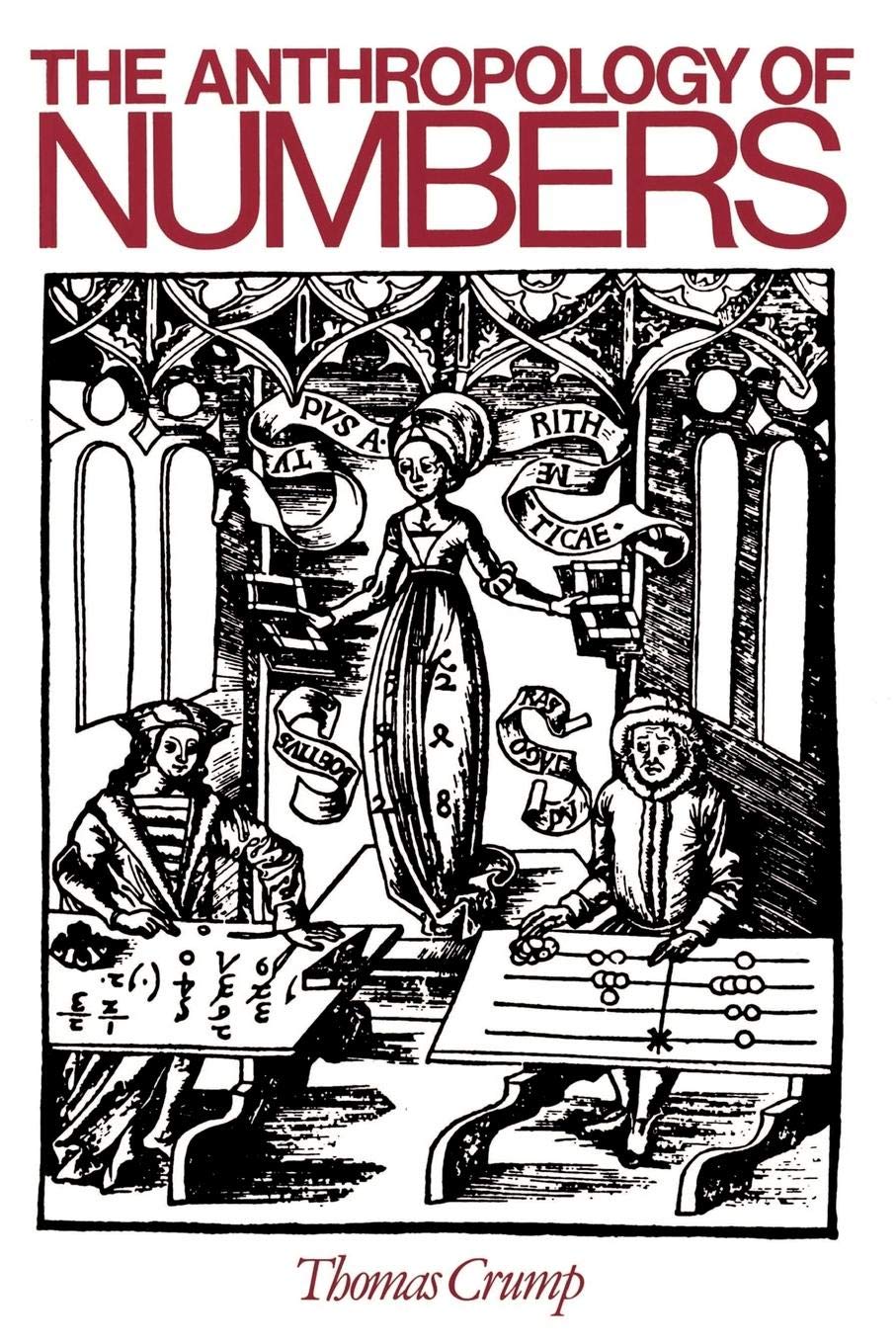 The Anthropology of Numbers: 70 (Cambridge Studies in Social and Cultural Anthropology, Series Number 70)