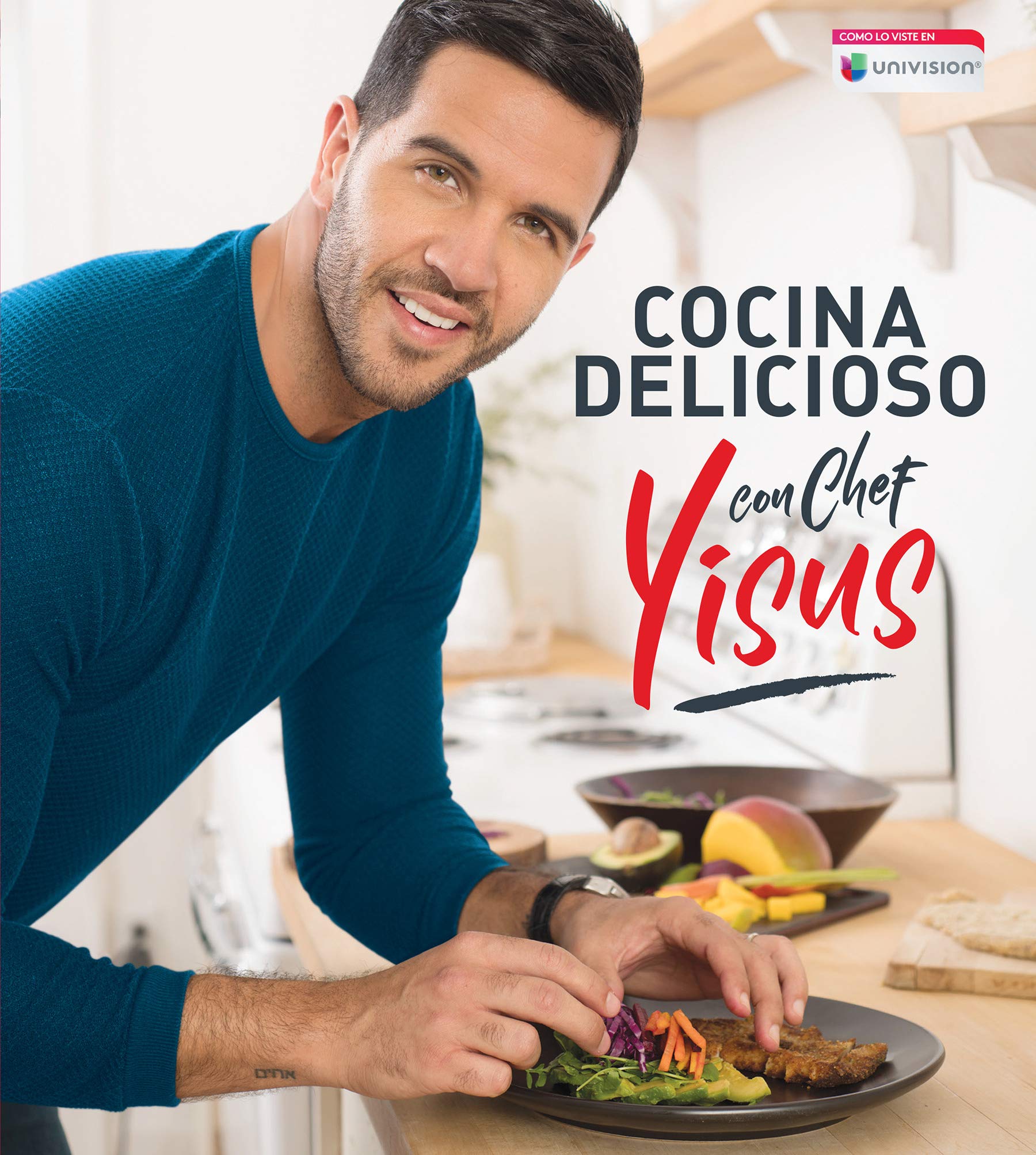 Cocina delicioso con el Chef Yisus (Spanish Edition)