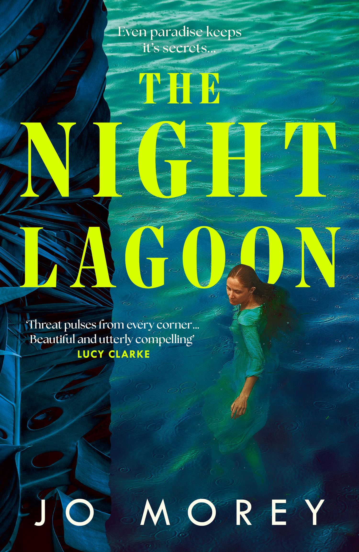 The Night Lagoon: Fizzing with secrets and lies, a gripping and transporting debut novel for 2025 from a hot new voice in contemporary fiction