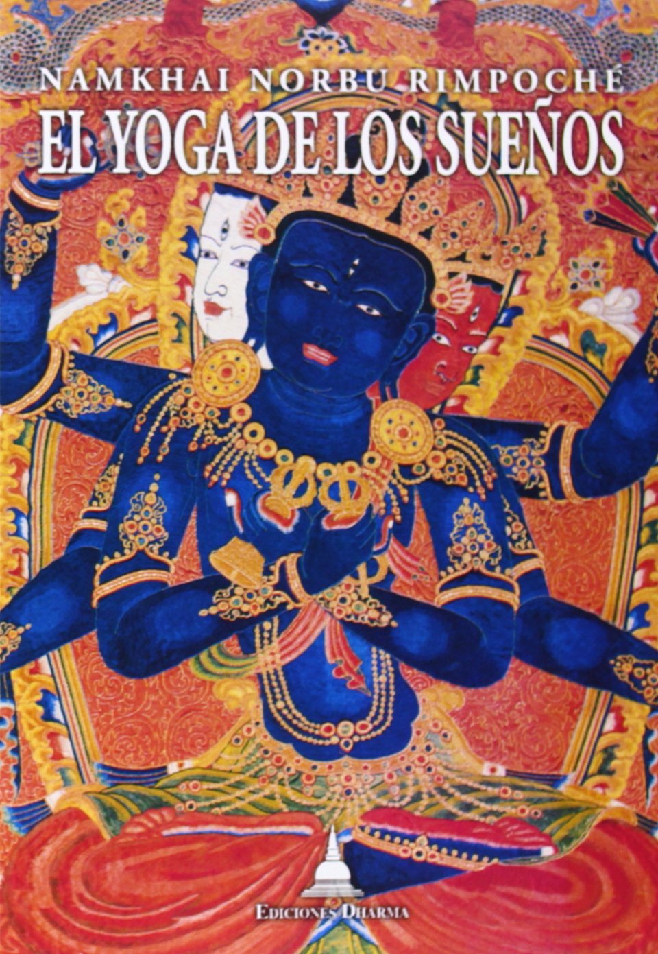 El yoga de los sueños : (y la práctica de la luz natural)