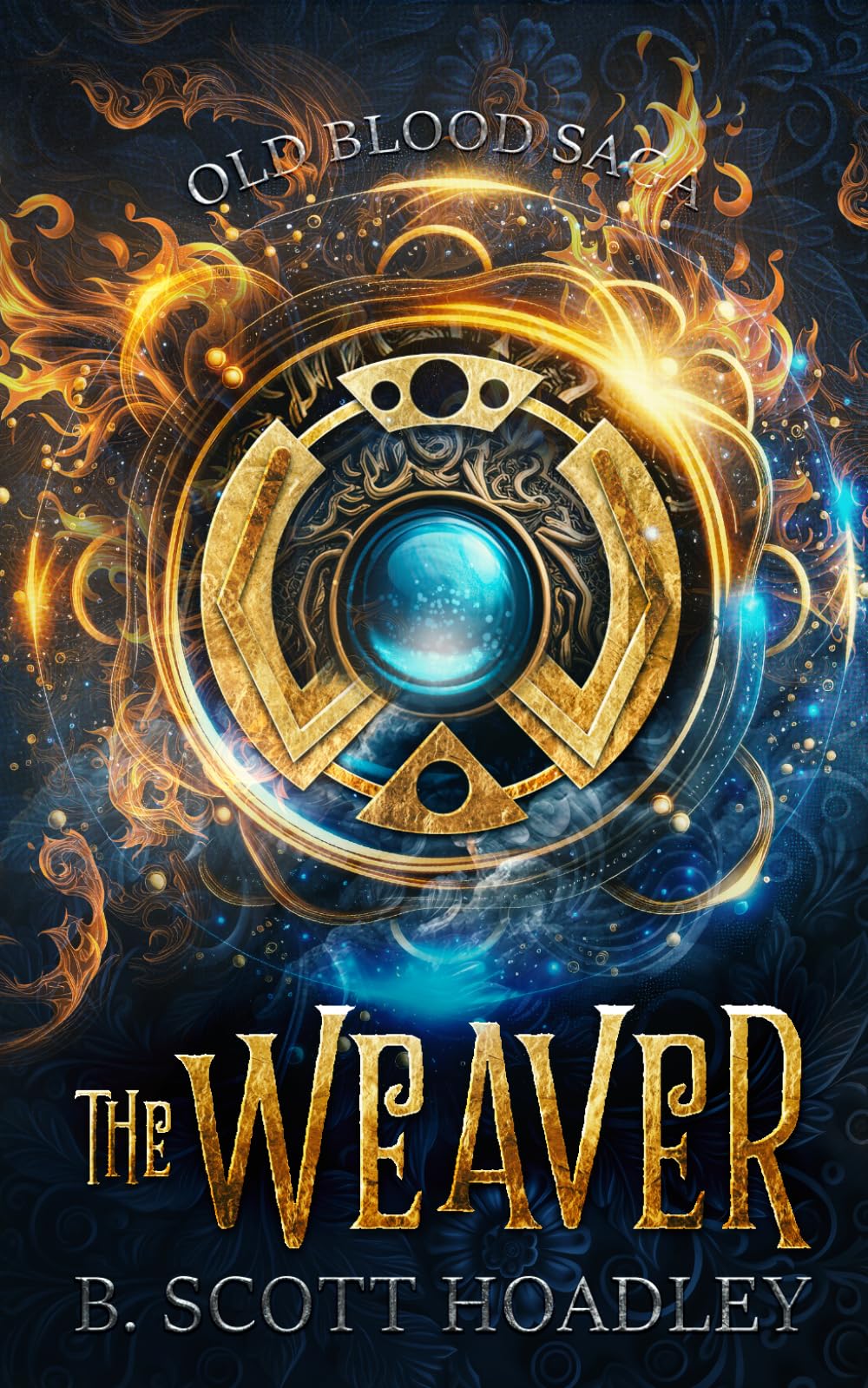 The Weaver (Old Blood Saga—A Dark Urban Fantasy Series)