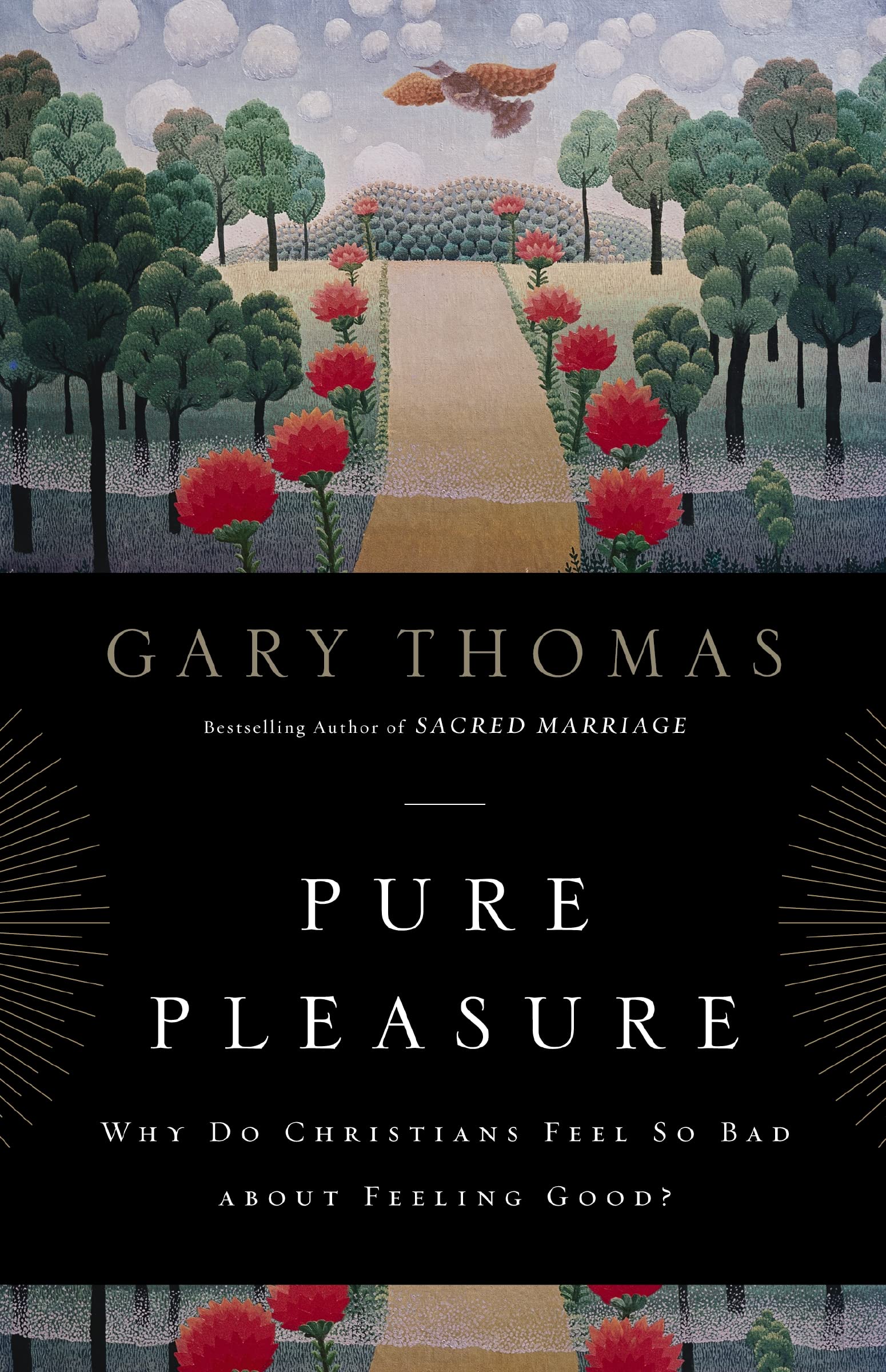 Pure Pleasure: Why Do Christians Feel So Bad ab, Thomas, Gary<-