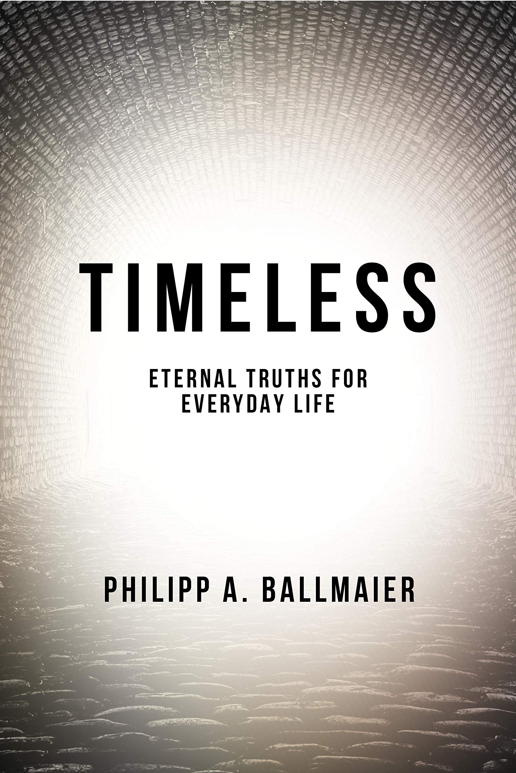 Timeless: Eternal Truths for Everyday Life
