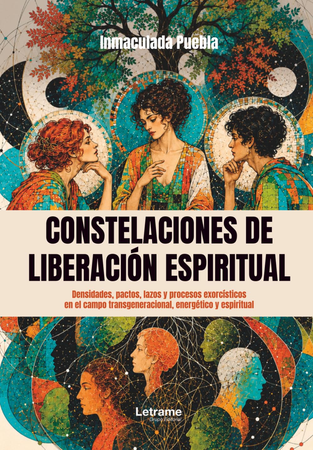 Constelaciones de liberación espiritual: Densidades, pactos, lazos y procesos exorcísticos en el campo transgeneracional, energético y espiritual: 01 (Desarrollo Personal)