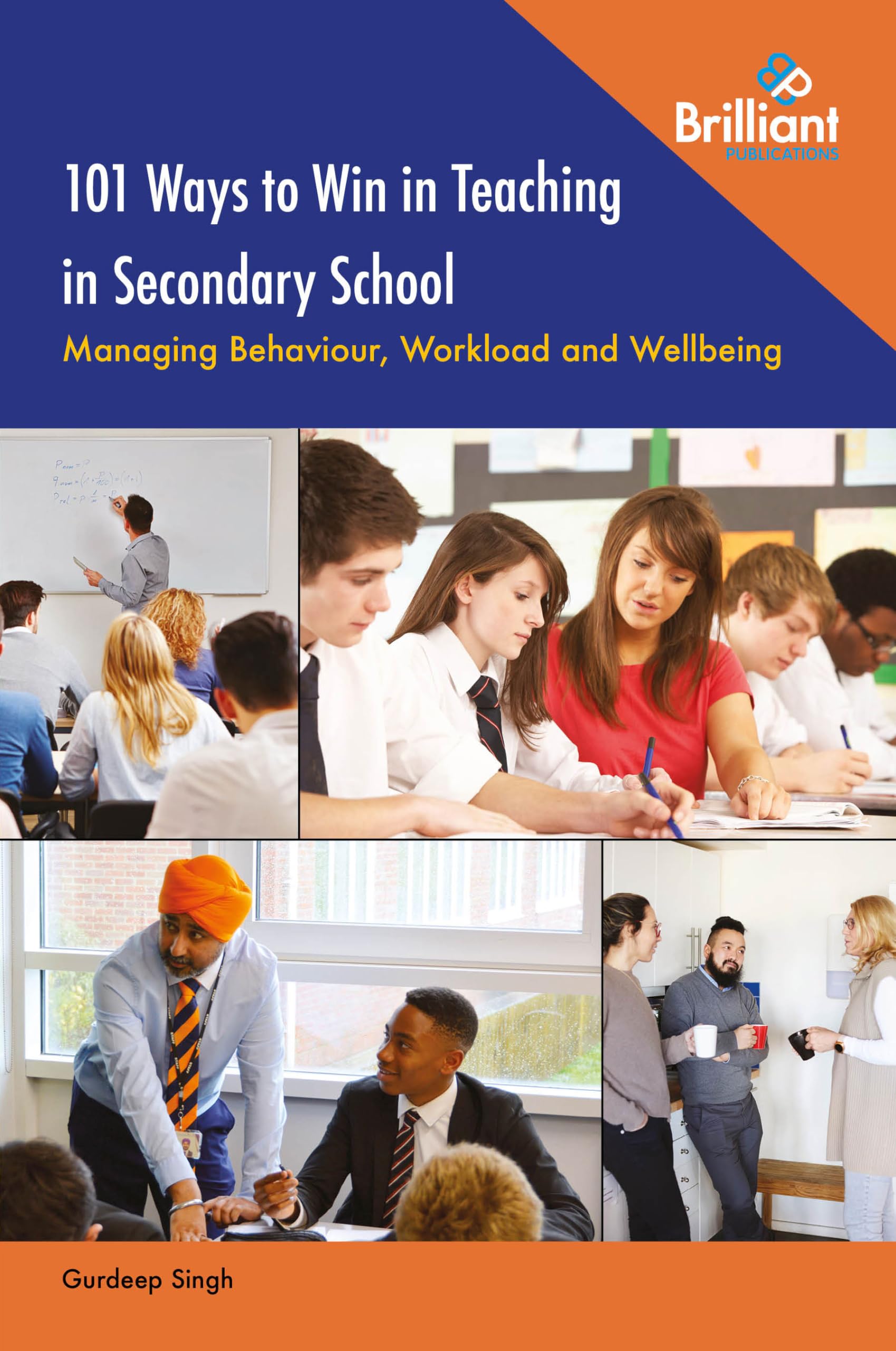 101 Ways to Win in Teaching in Secondary School by Gurdeep Singh PAPERBACK