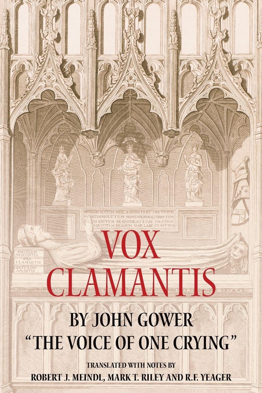Vox Clamantis by John Gower: "The Voice of One Crying" (Publications of the John Gower Society)