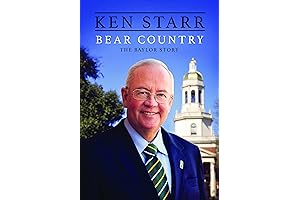 Bear Country: Ken Starr's Compelling Story on Baylor Scandal