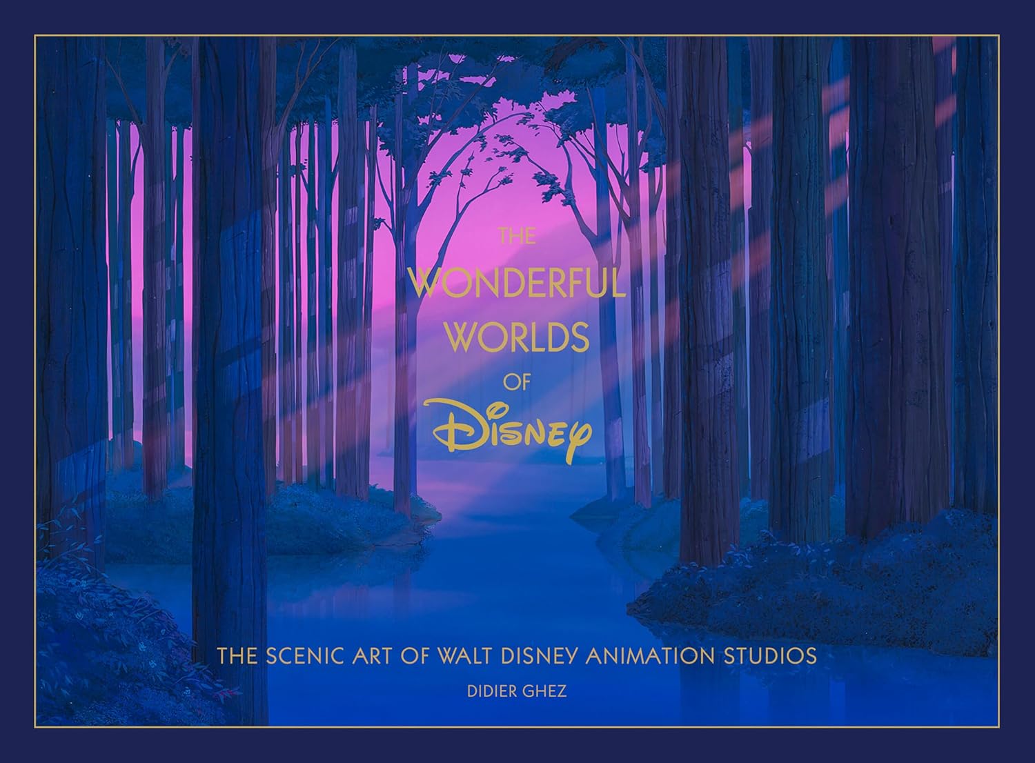 Disney The Wonderful Worlds of Disney: The Scenic Art of Walt Disney Animation Studios      Hardcover – September 29, 2026