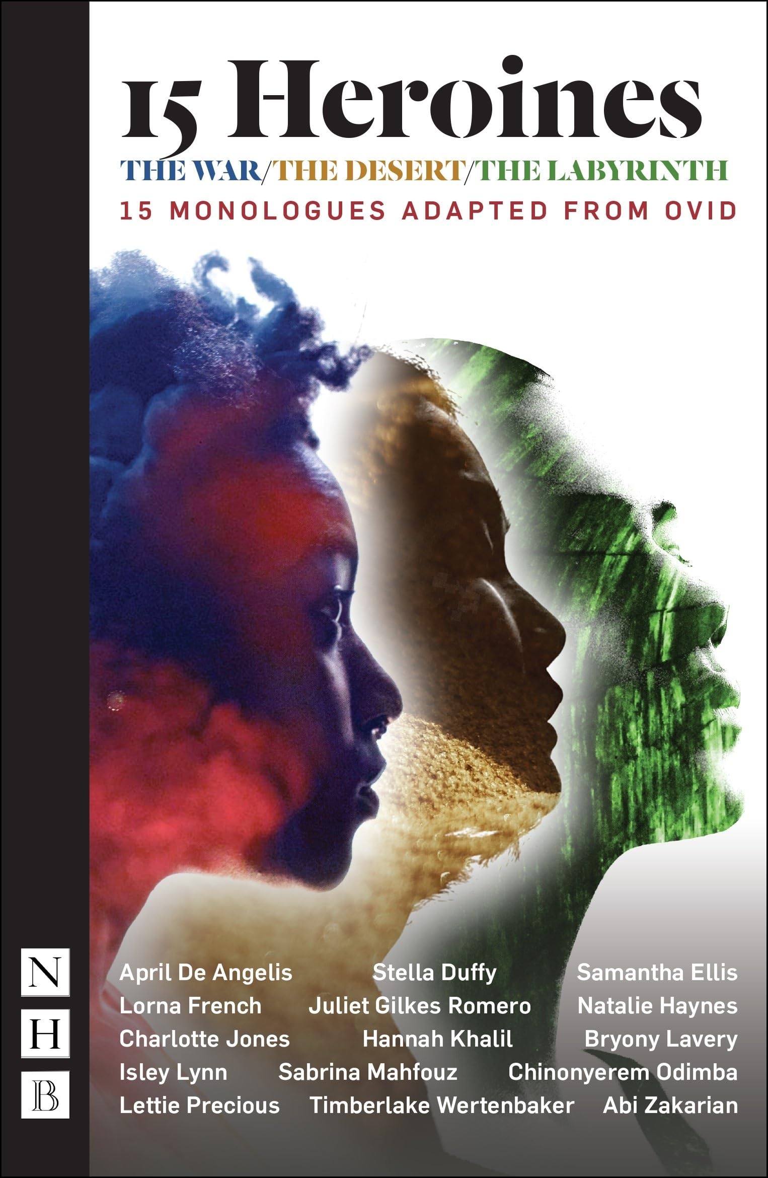 15 Heroines: 15 Monologues Adapted from Ovid (NHB Modern Plays)